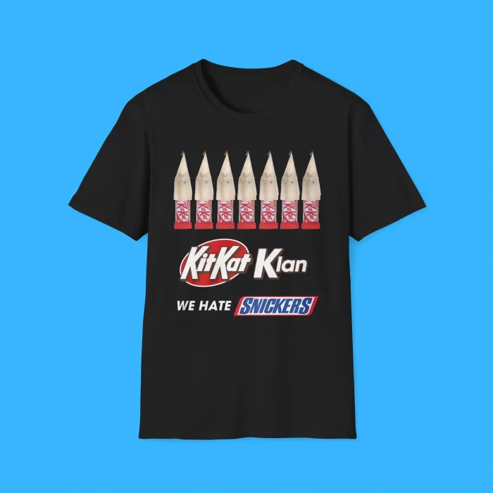 Kit Kat Klan We Hate Snickers Shirt
