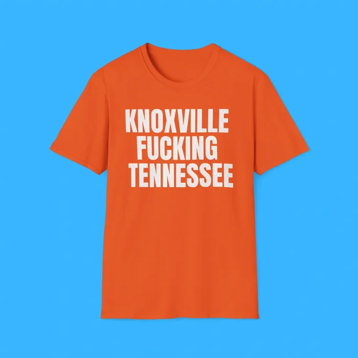 Knoxville Fucking Tennessee Shirt