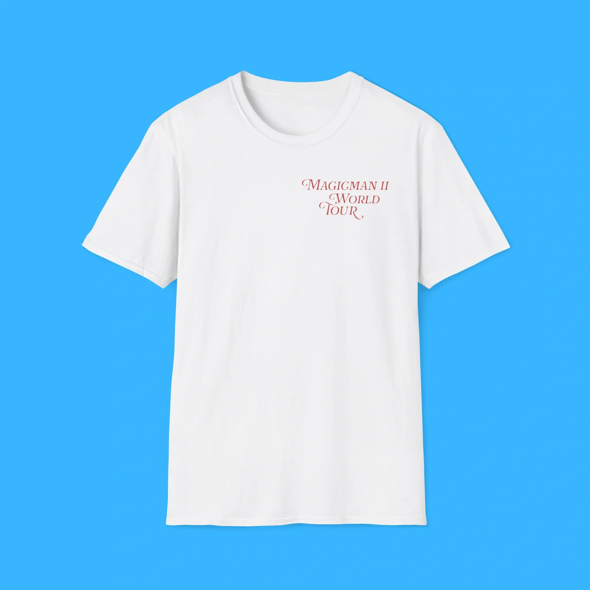 Magicman-2-World-Tour-Life-Is-Great-Front-Shirt Magicman 2 World Tour Life Is Great Front Shirt