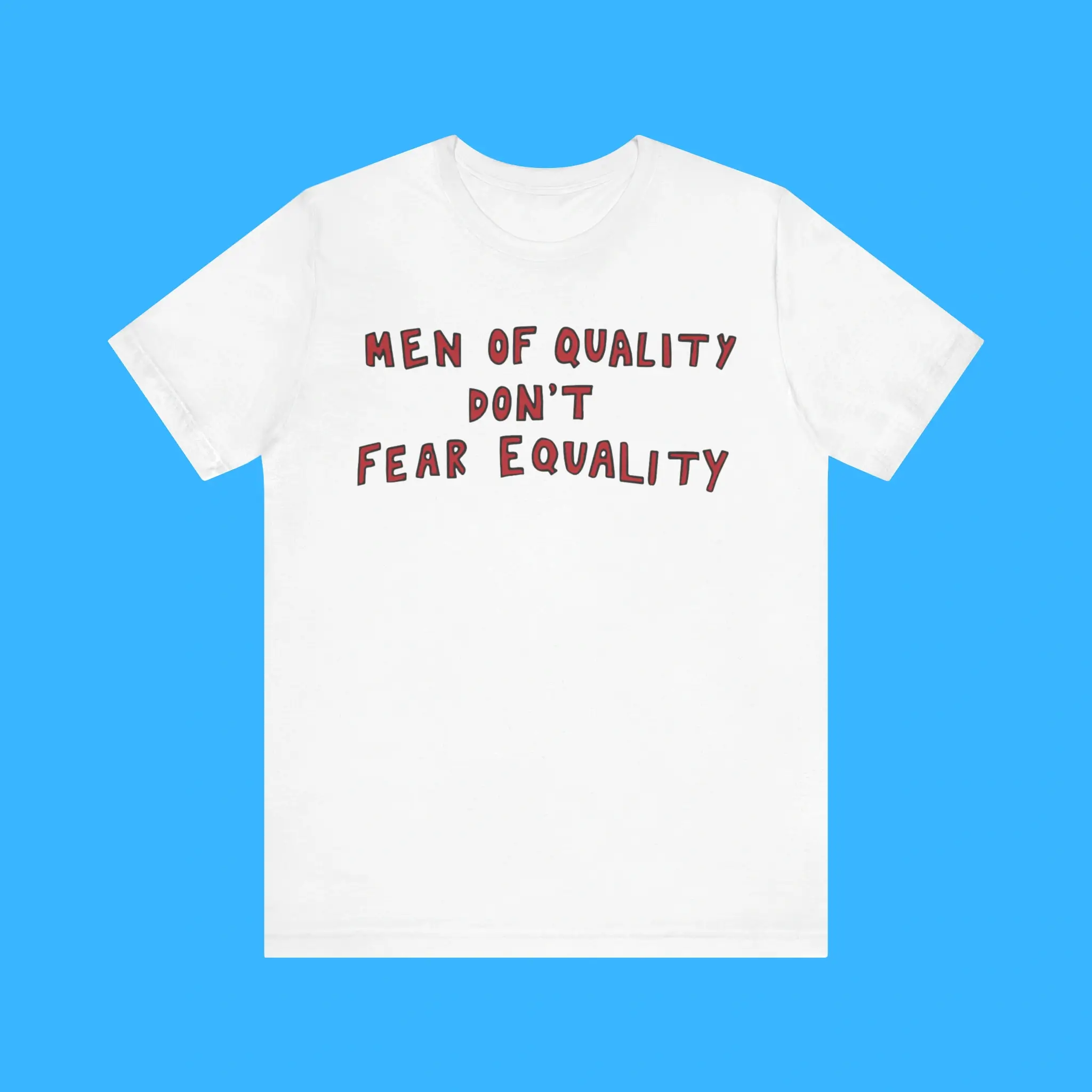 Men-Of-Quality-Dont-Fear-Equality-Premium-Shirt Men Of Quality Don't Fear Equality Premium Shirt