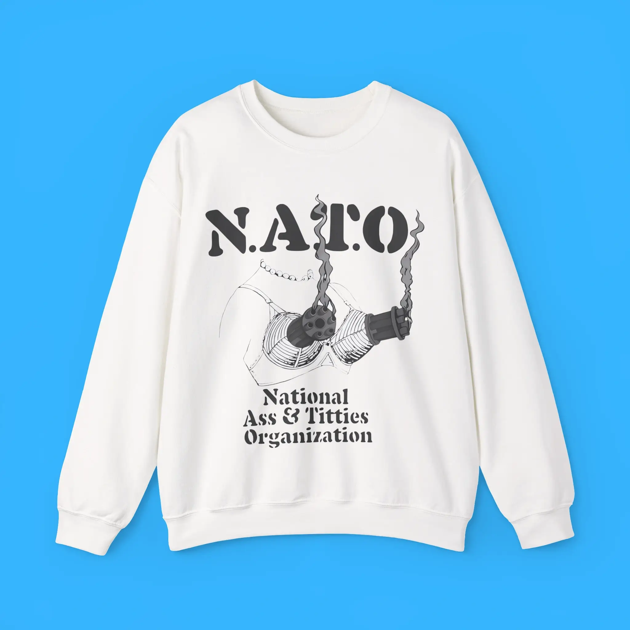 NATO-National-Ass-And-Titties-Organization-Sweatshirt NATO National Ass And Titties Organization Sweatshirt