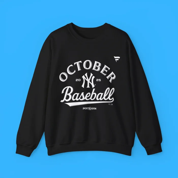 New York Yankees October Baseball 2025 Sweatshirt