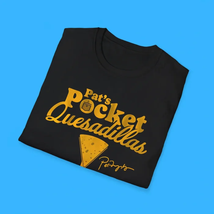 Pat Murphy Pocket Quesadillas Shirts
