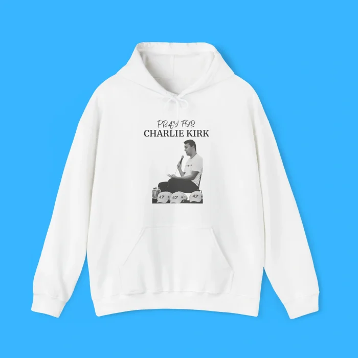 Pray For Charlie Kirk Hoodie