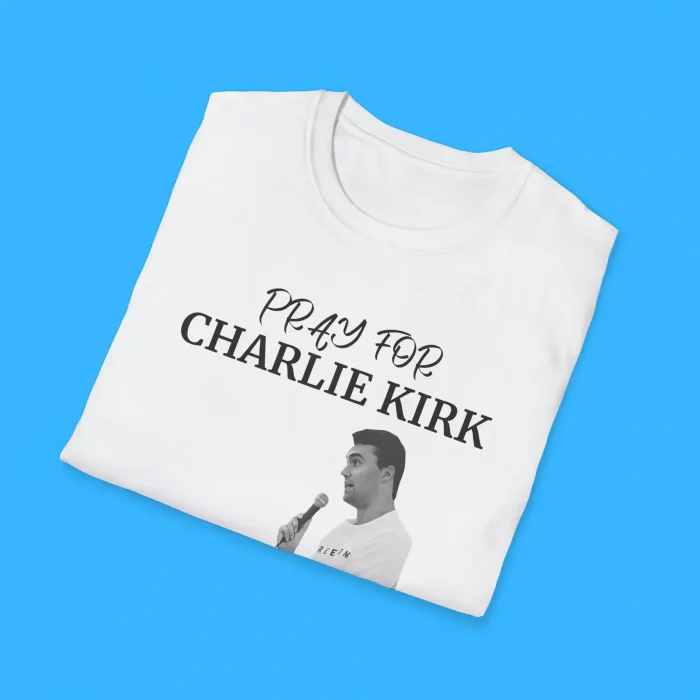 Pray For Charlie Kirk Shirts