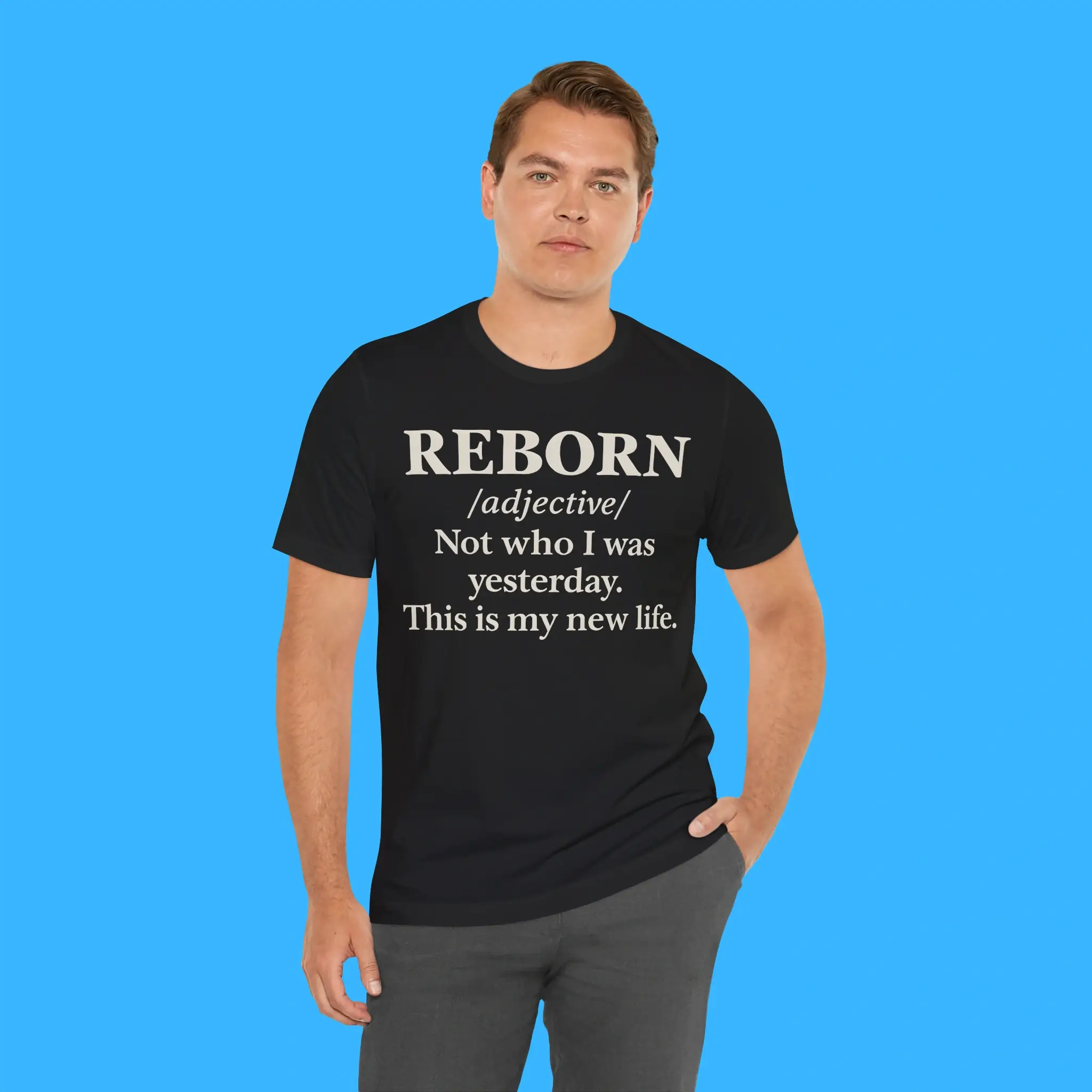 Reborn-Not-Who-I-Was-Yesterday-This-Is-My-New-Life-Person-Shirt Reborn Not Who I Was Yesterday This Is My New Life Person Shirt