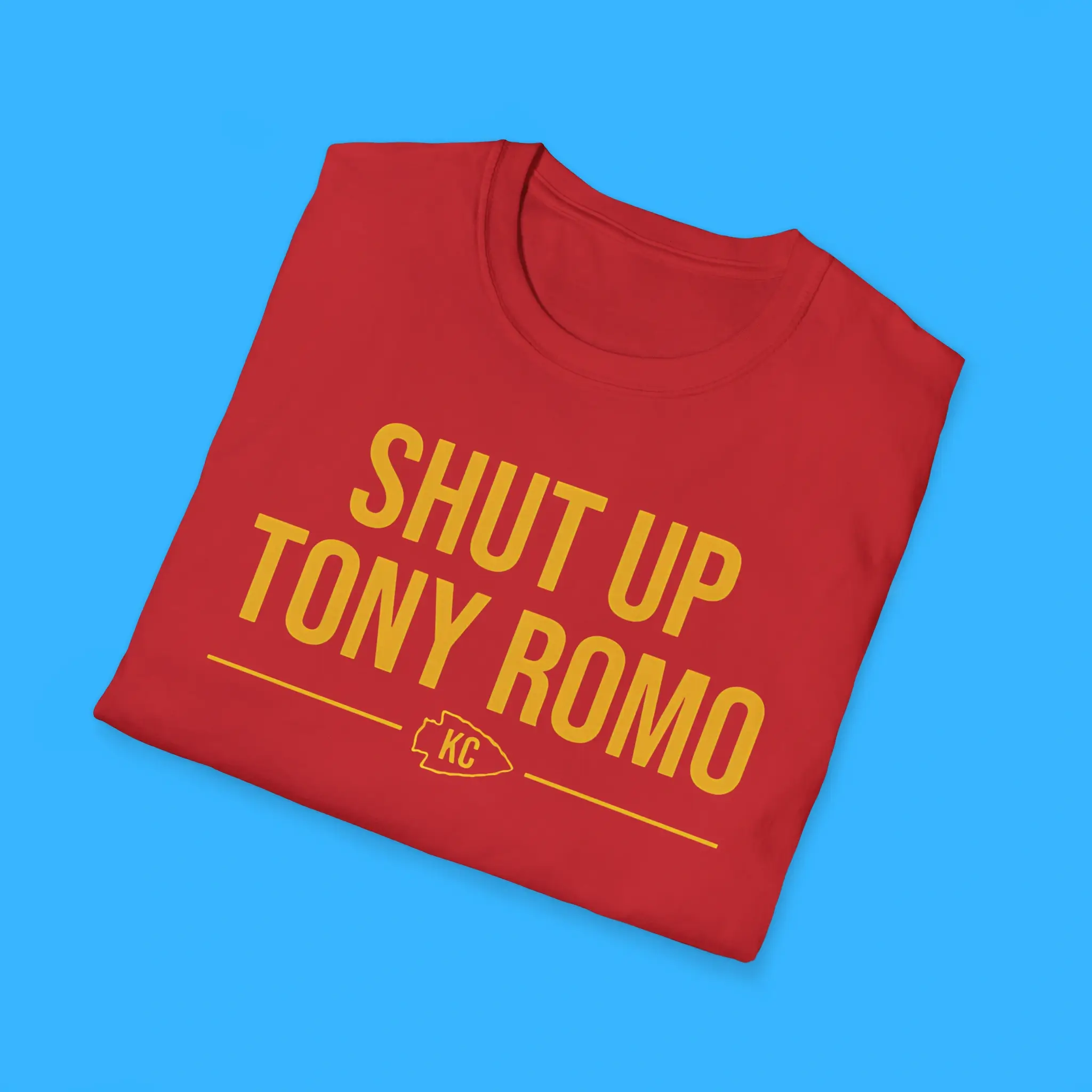 Shut-Up-Tony-Romo-KC-Shirts Shut Up Tony Romo KC Shirts