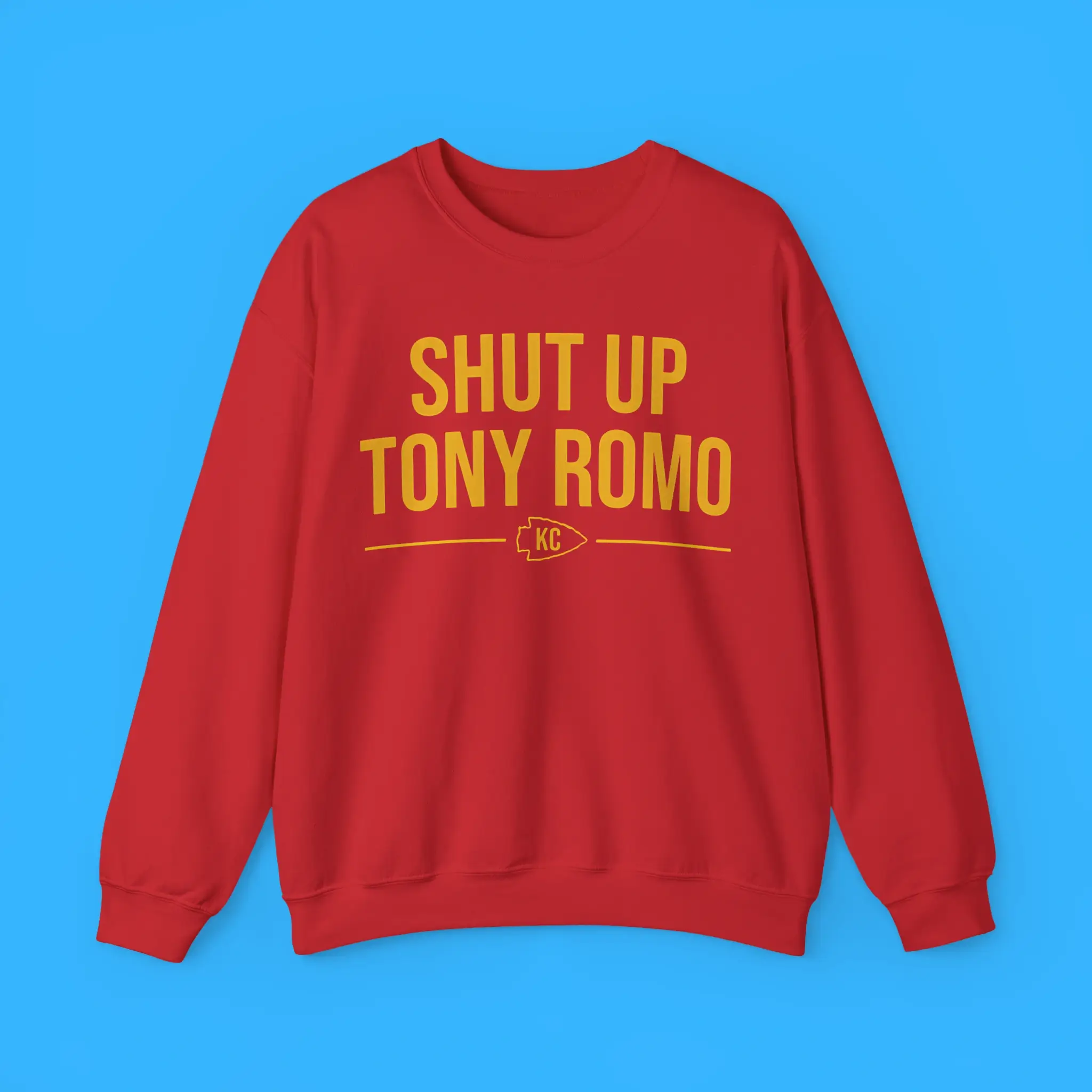 Shut-Up-Tony-Romo-KC-Sweatshirt Shut Up Tony Romo KC Sweatshirt