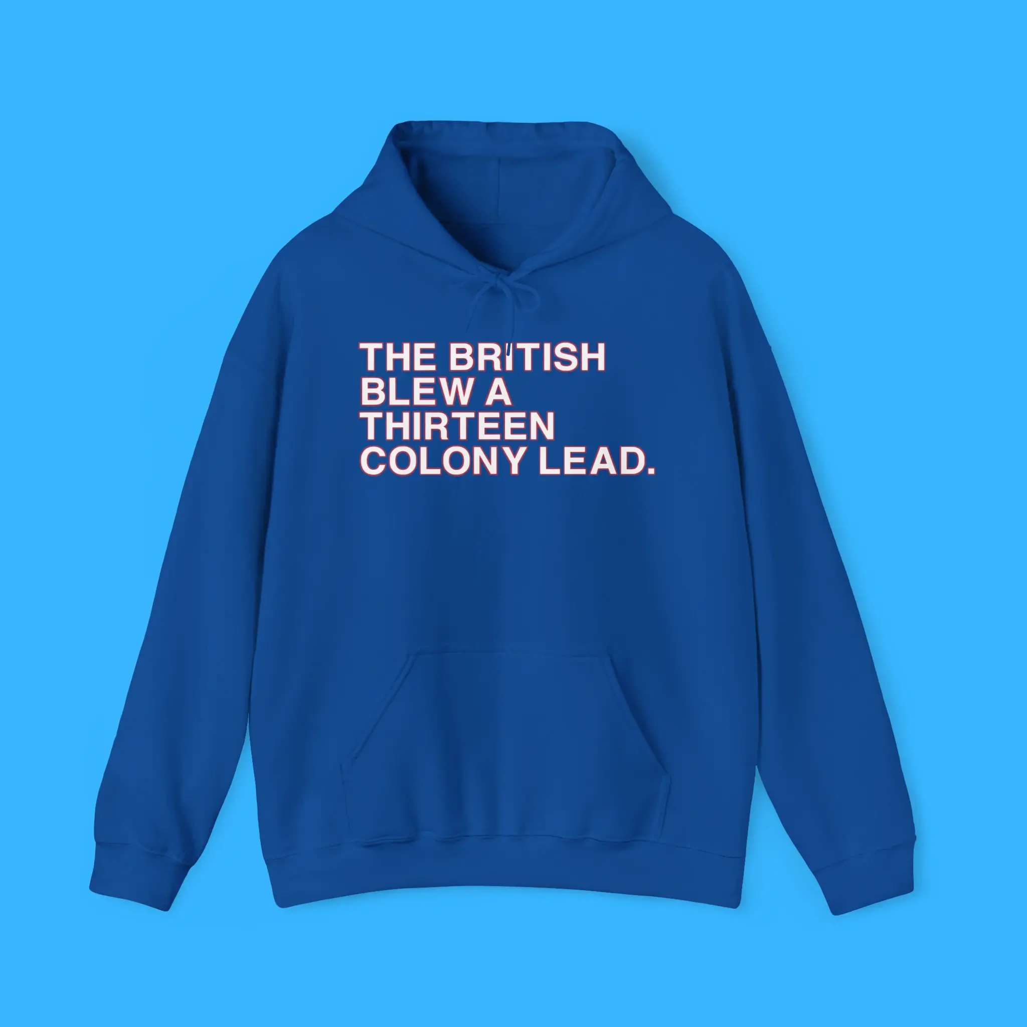 The-British-Blew-A-Thirteen-Colony-Lead-Hoodie The British Blew A Thirteen Colony Lead Hoodie