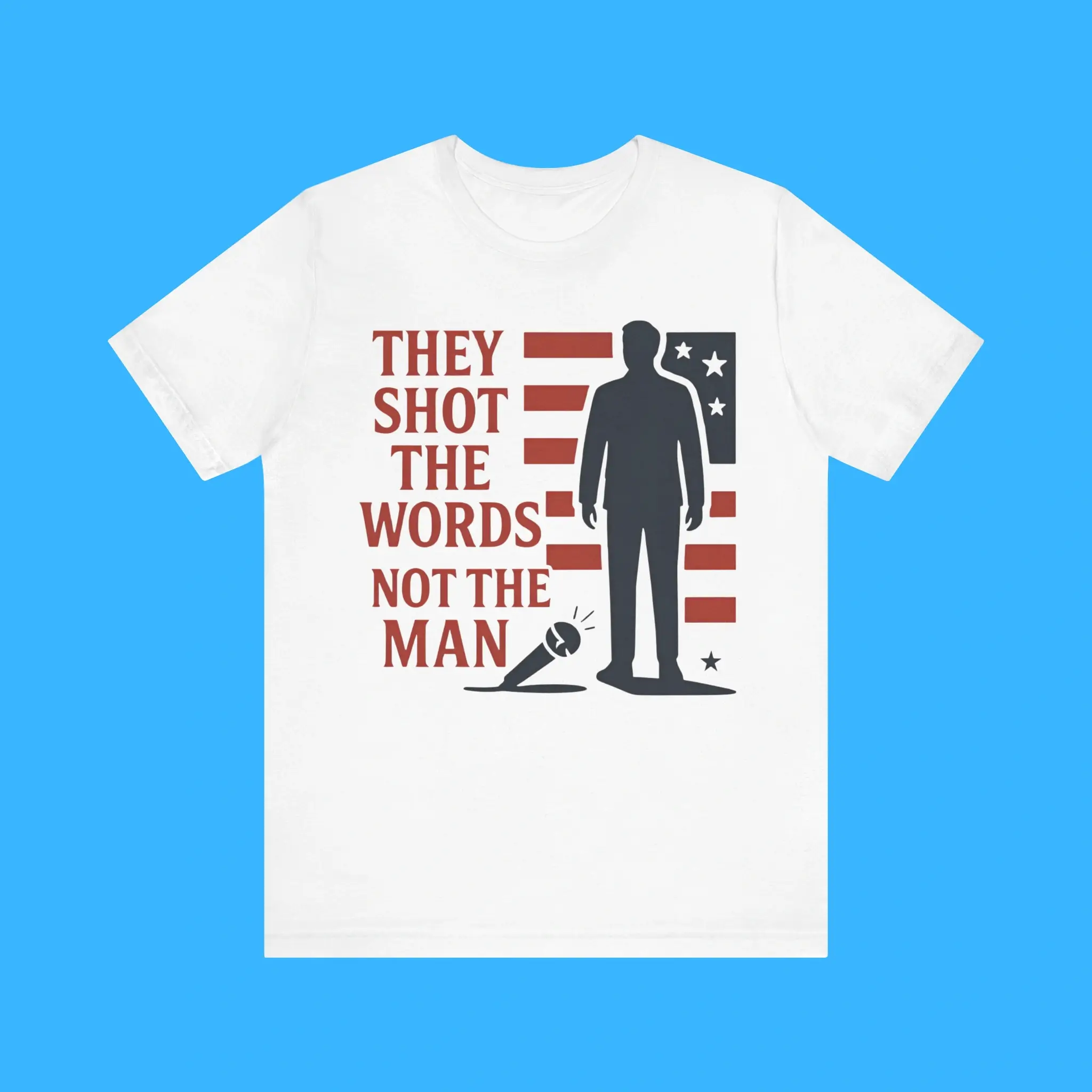 They-Shot-The-Words-Not-The-Man-Premium-Shirt They Shot The Words Not The Man Premium Shirt