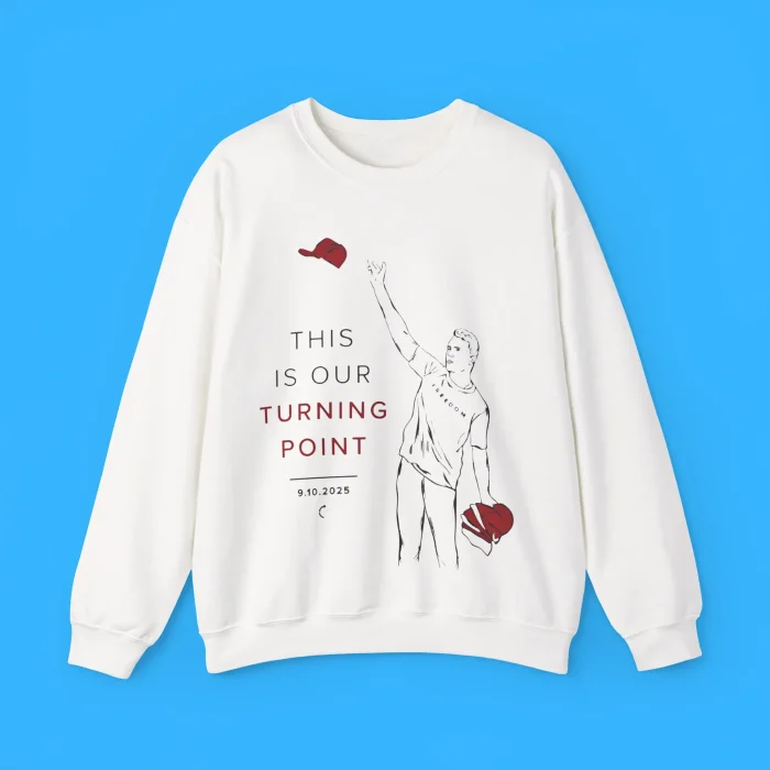 This Is Our Turning Point Charlie Kirk Sweatshirt