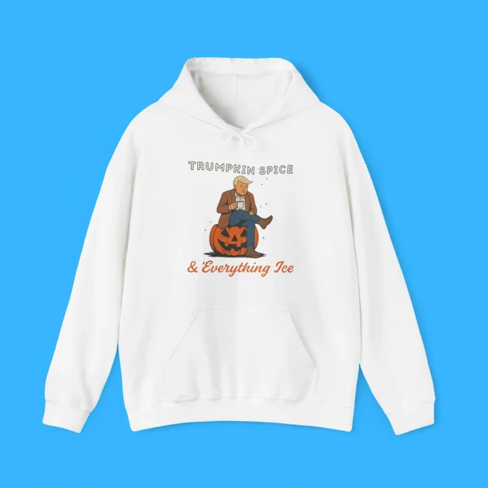 Trumpkin Spice & Everything Ice Hoodie