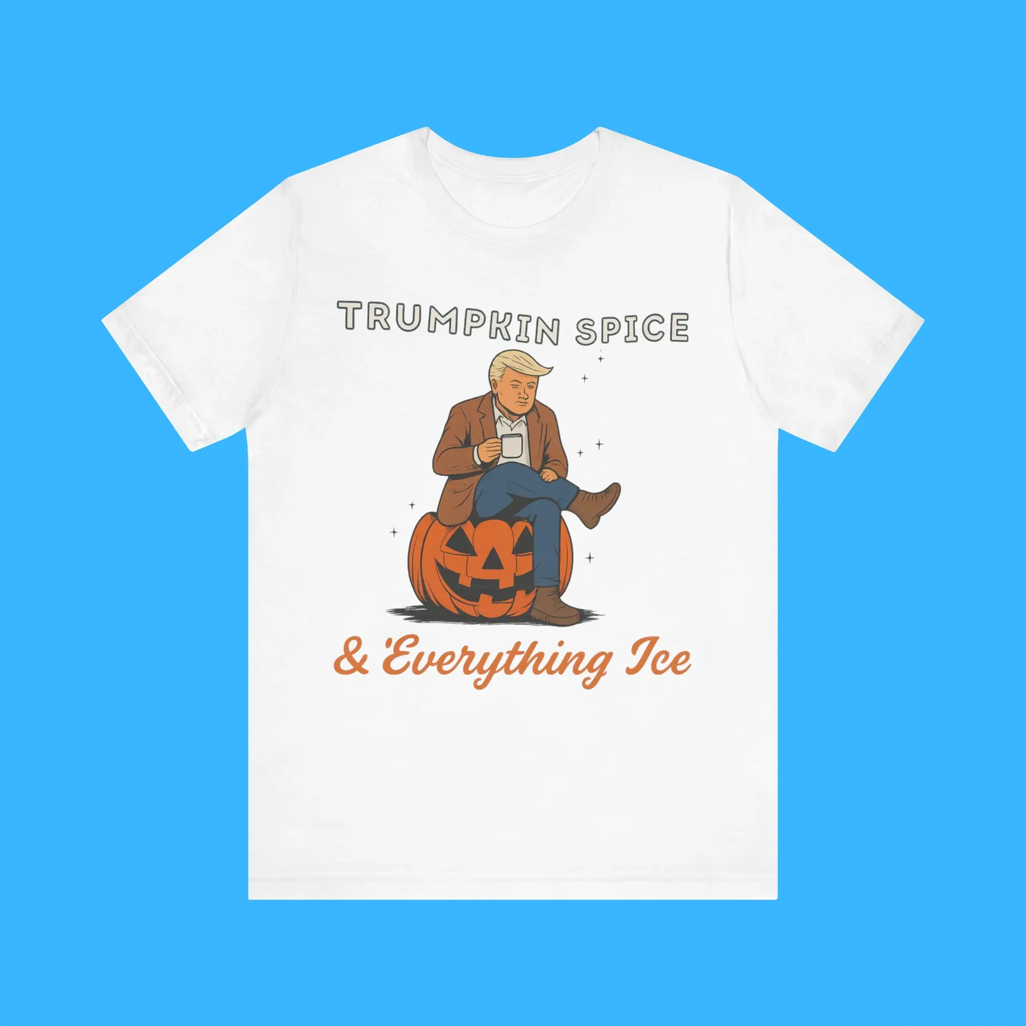 Trumpkin-Spice-&-Everything-Ice-Premium-Shirt Trumpkin Spice & Everything Ice Premium Shirt