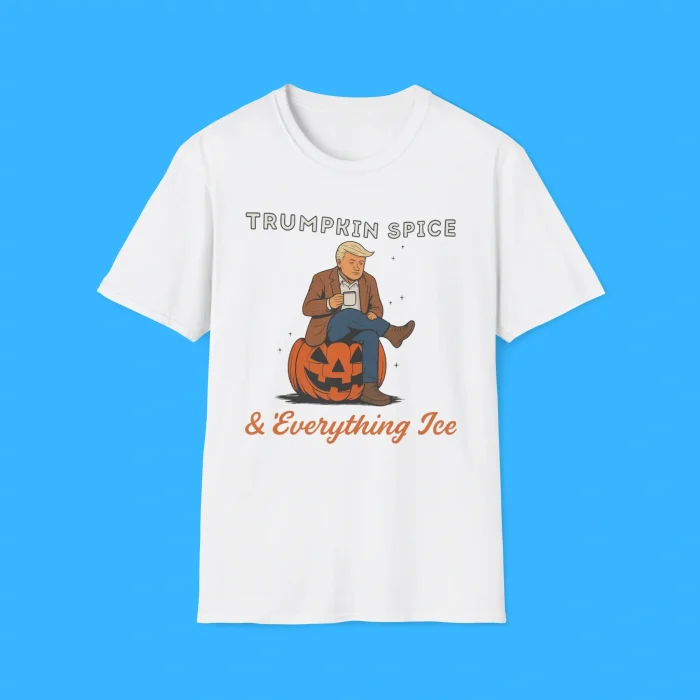 Trumpkin Spice & Everything Ice Shirt