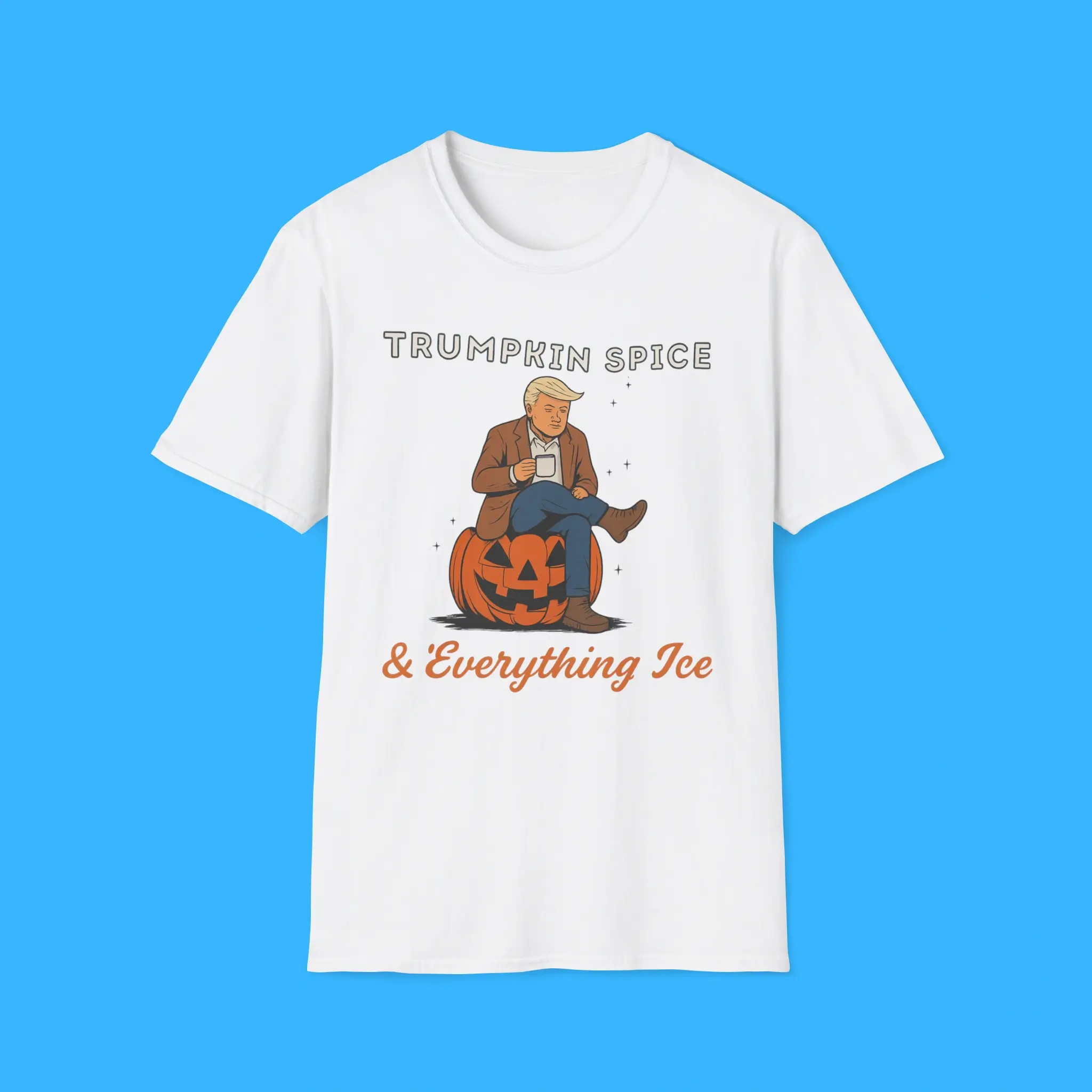 Trumpkin-Spice-&-Everything-Ice-Shirt Trumpkin Spice & Everything Ice Shirt