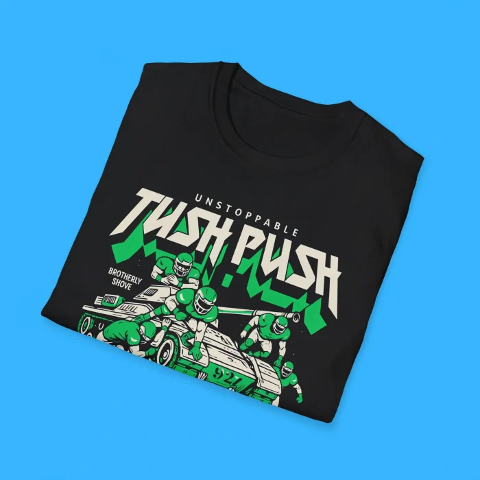 Unstoppable Tush Push Brotherly Shove Shirts