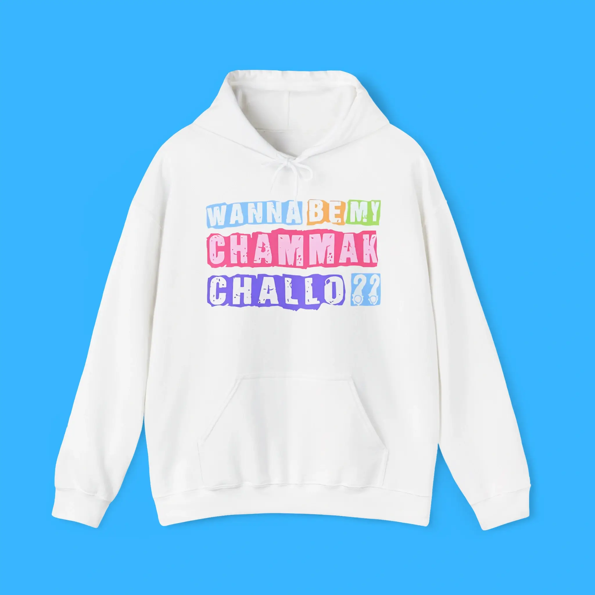 Wanna-Be-My-Chammak-Challo-Hoodie Wanna Be My Chammak Challo Hoodie