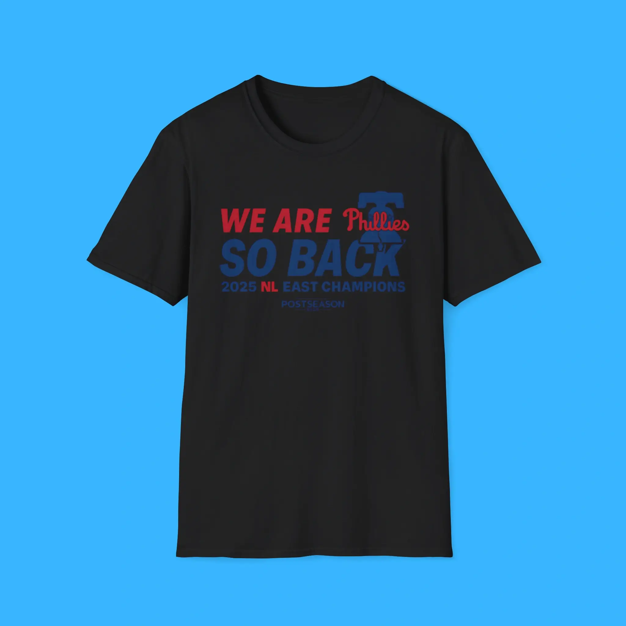 We-Are-Phillies-So-Back-NL-East-Champions-Black-Shirt We Are Phillies So Back NL East Champions Black Shirt