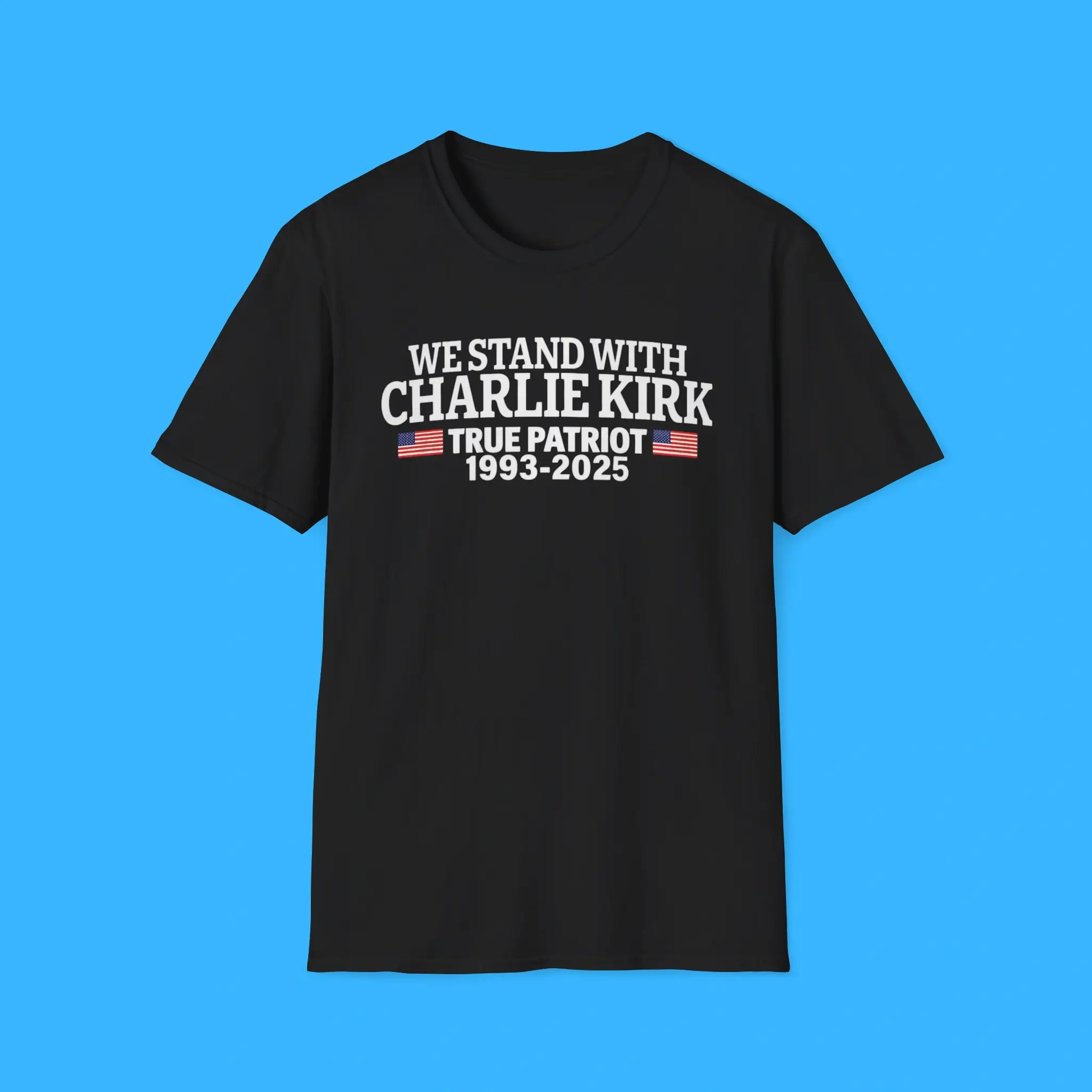 We-Stand-With-Charlie-Kirk-True-Patriot-Black-Shirt We Stand With Charlie Kirk True Patriot Black Shirt