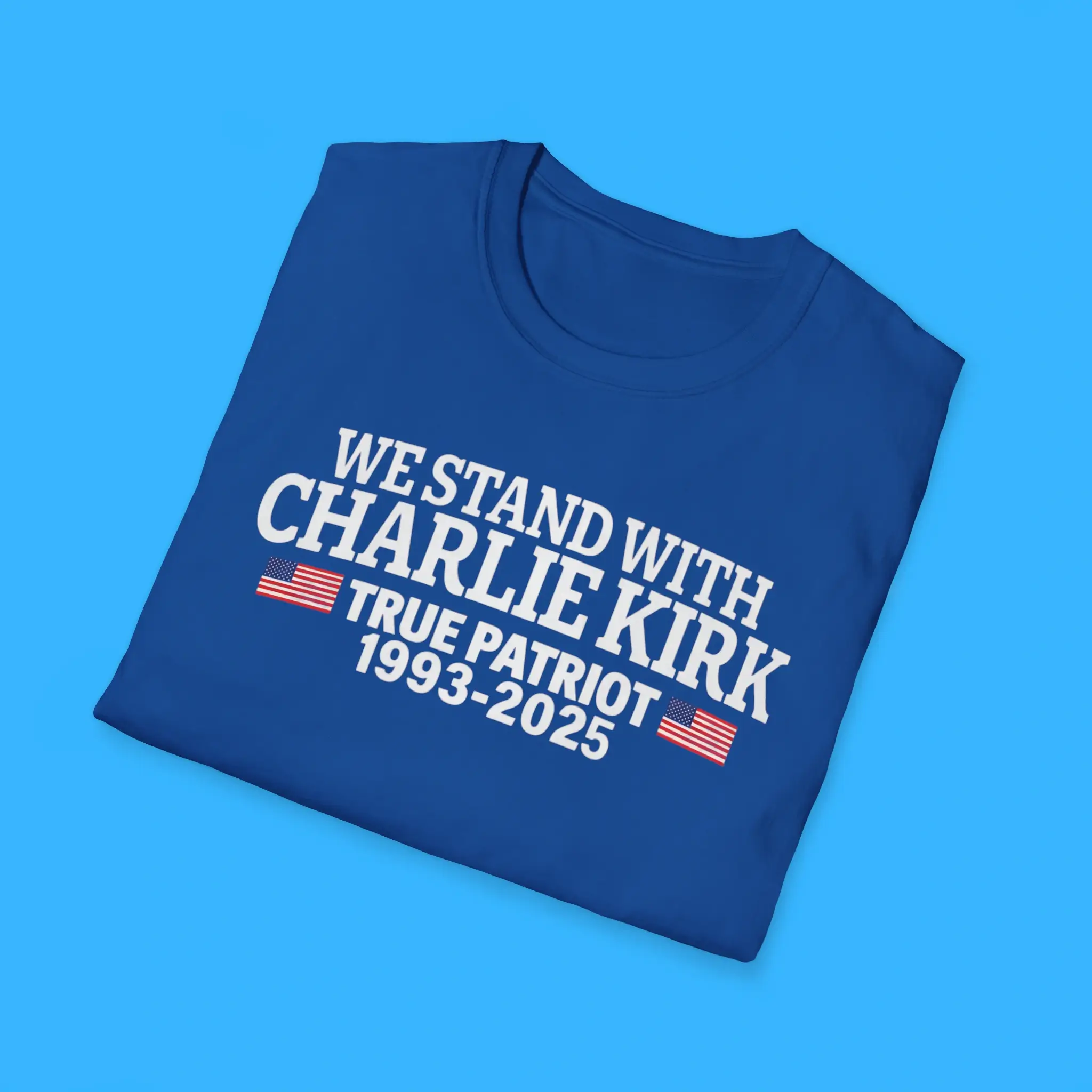 We-Stand-With-Charlie-Kirk-True-Patriot-Shirts We Stand With Charlie Kirk True Patriot Shirts