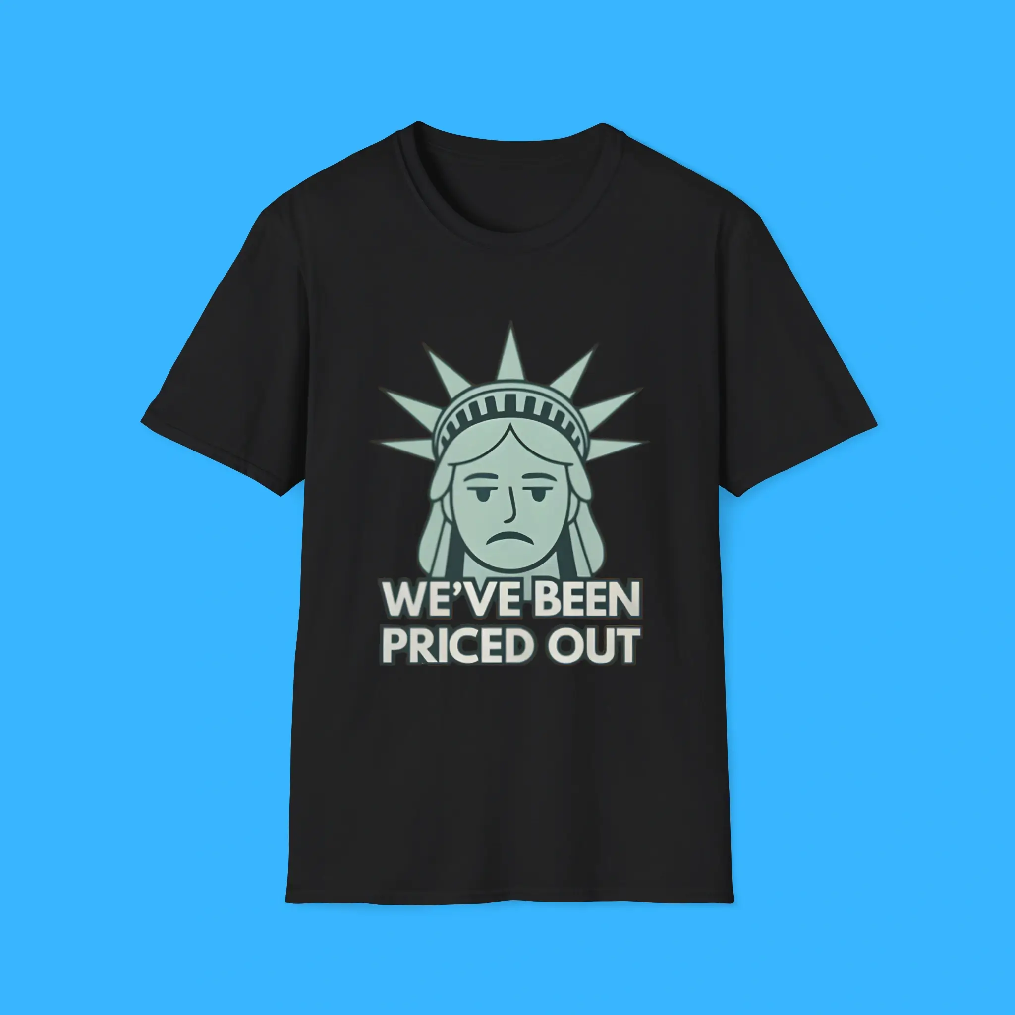 Weve-Been-Priced-Out-Black-Shirt We’ve Been Priced Out Black Shirt