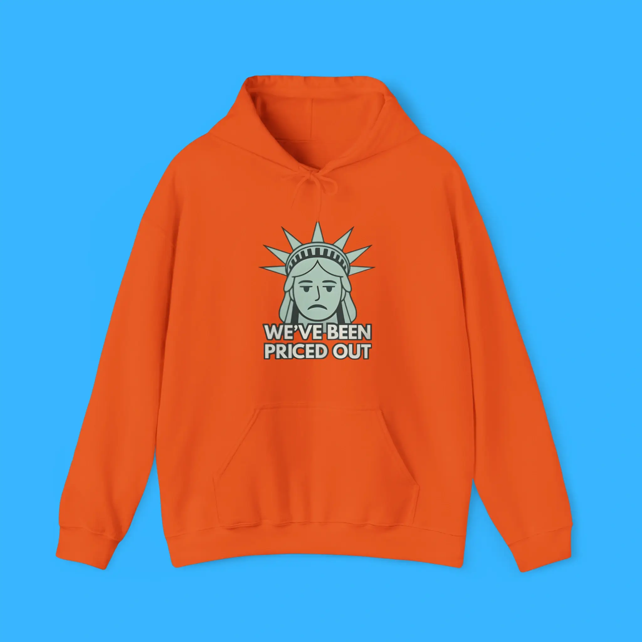 Weve-Been-Priced-Out-Hoodie We’ve Been Priced Out Hoodie