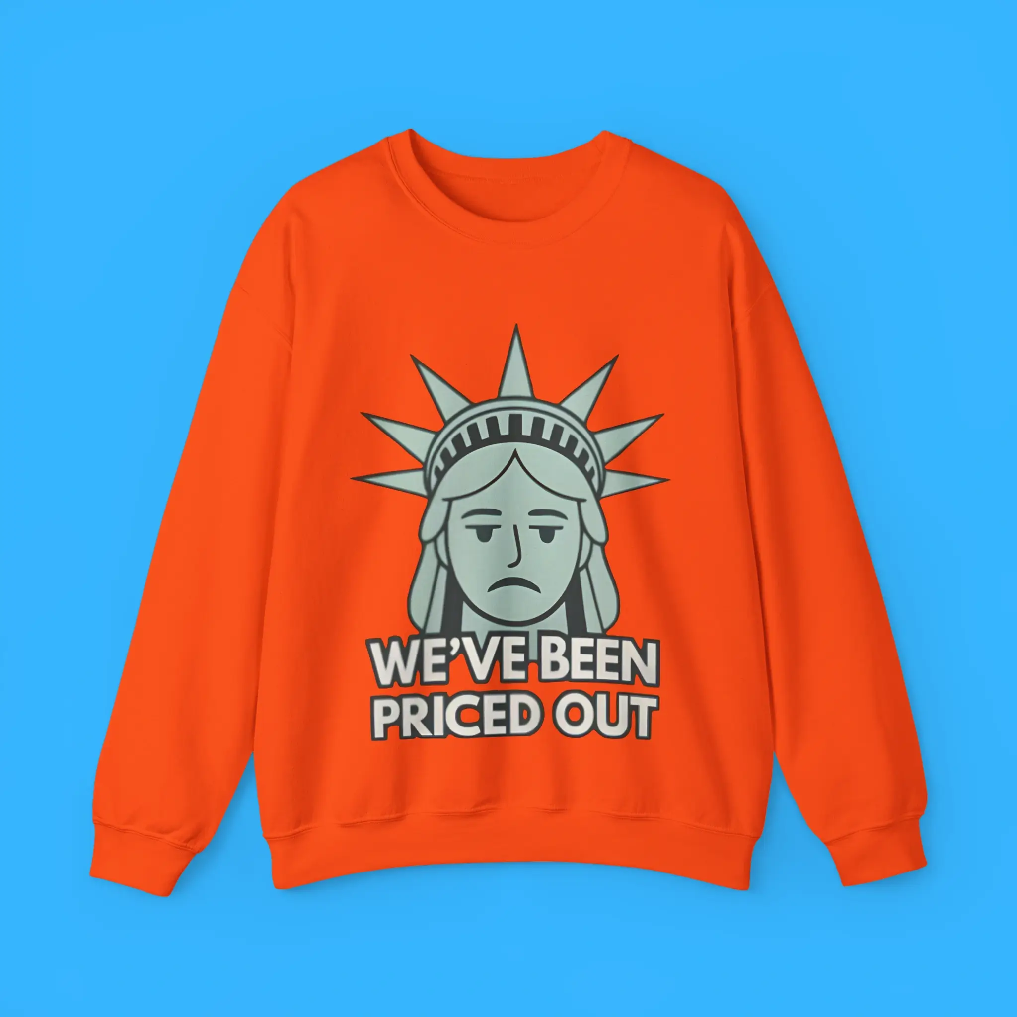 Weve-Been-Priced-Out-Sweatshirt We’ve Been Priced Out Sweatshirt