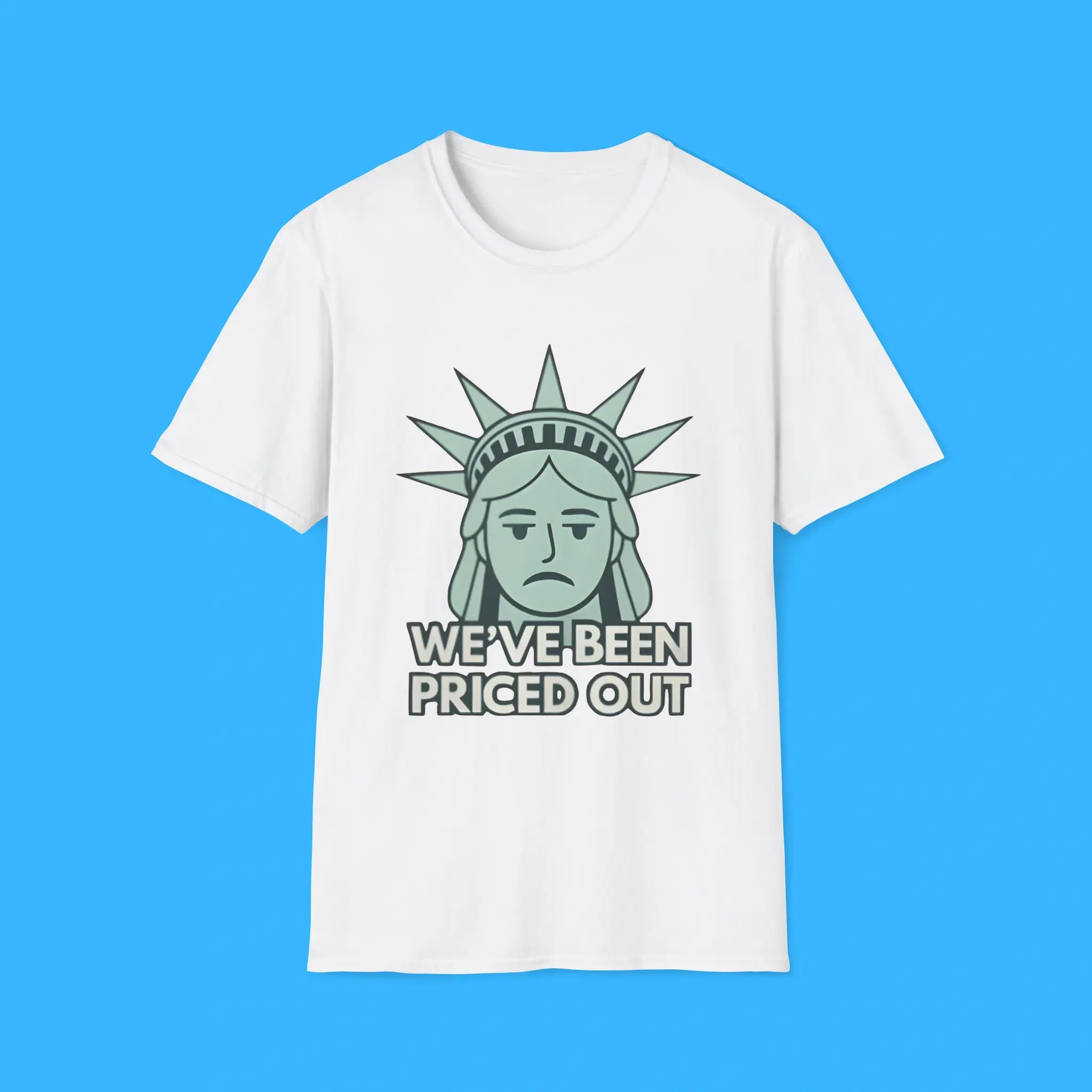 Weve-Been-Priced-Out-White-Shirt We’ve Been Priced Out White Shirt