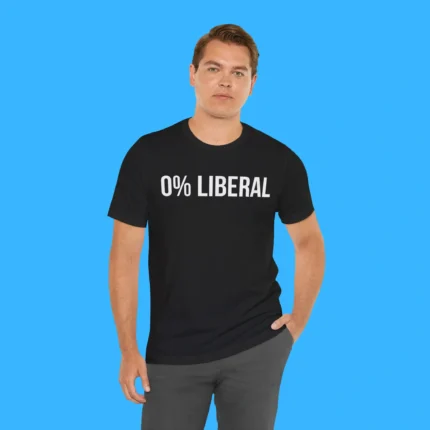 0% Liberal Person Shirt