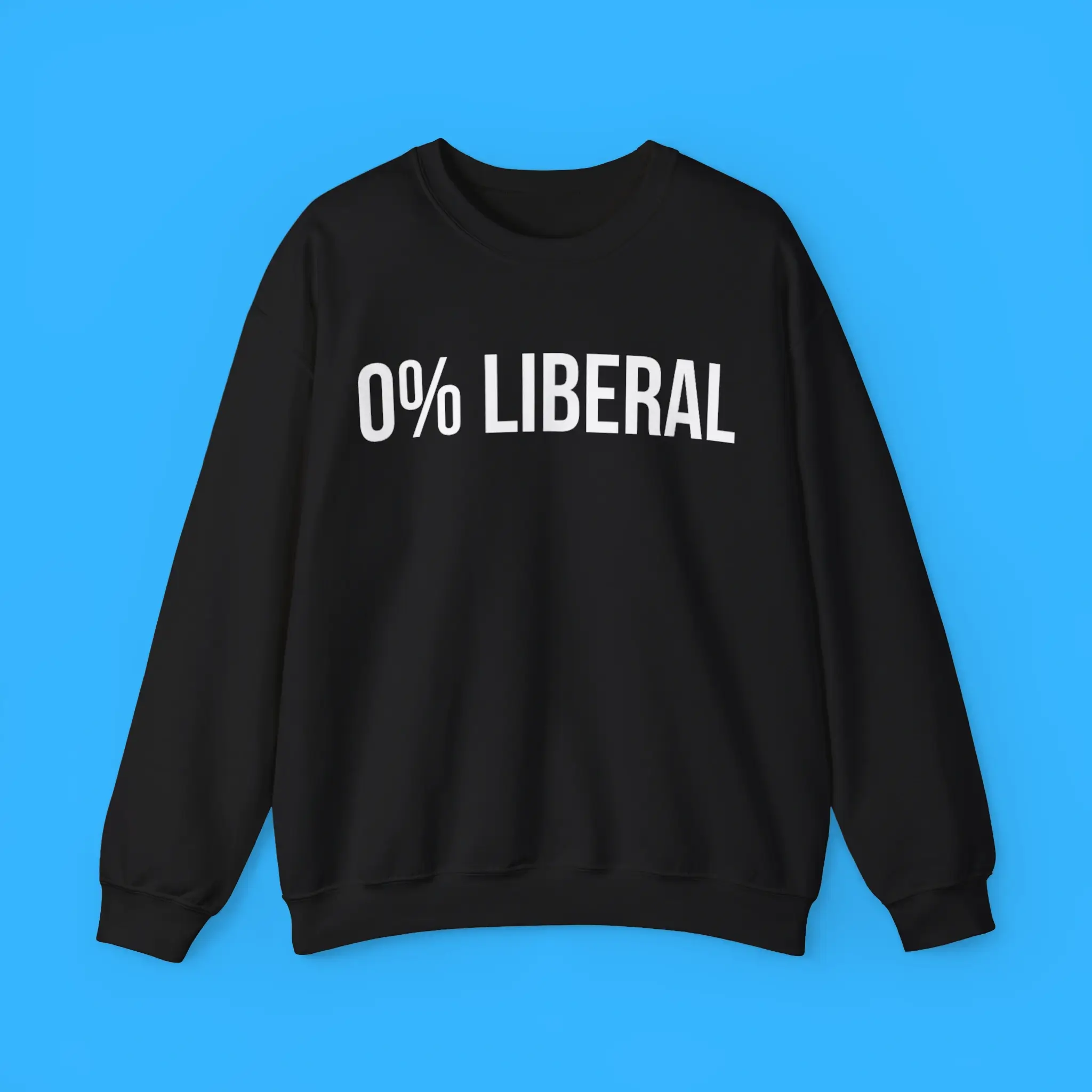 0%-Liberal-Sweatshirt 0% Liberal Sweatshirt