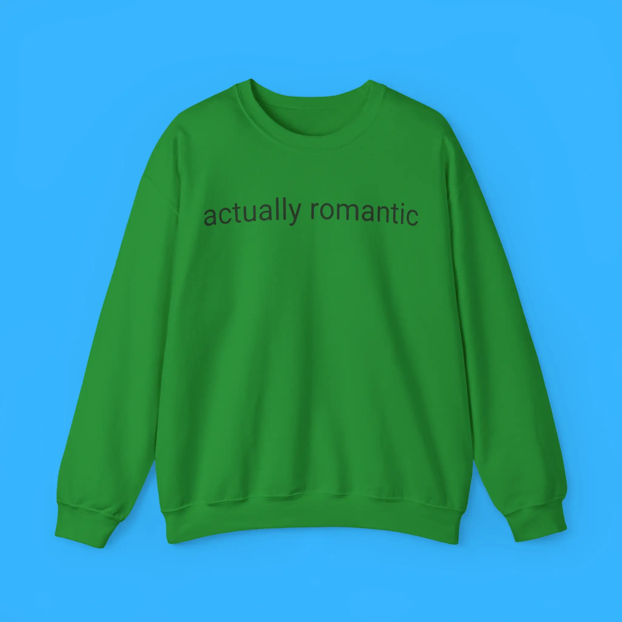 Actually-Romantic-Sweatshirt Actually Romantic Sweatshirt