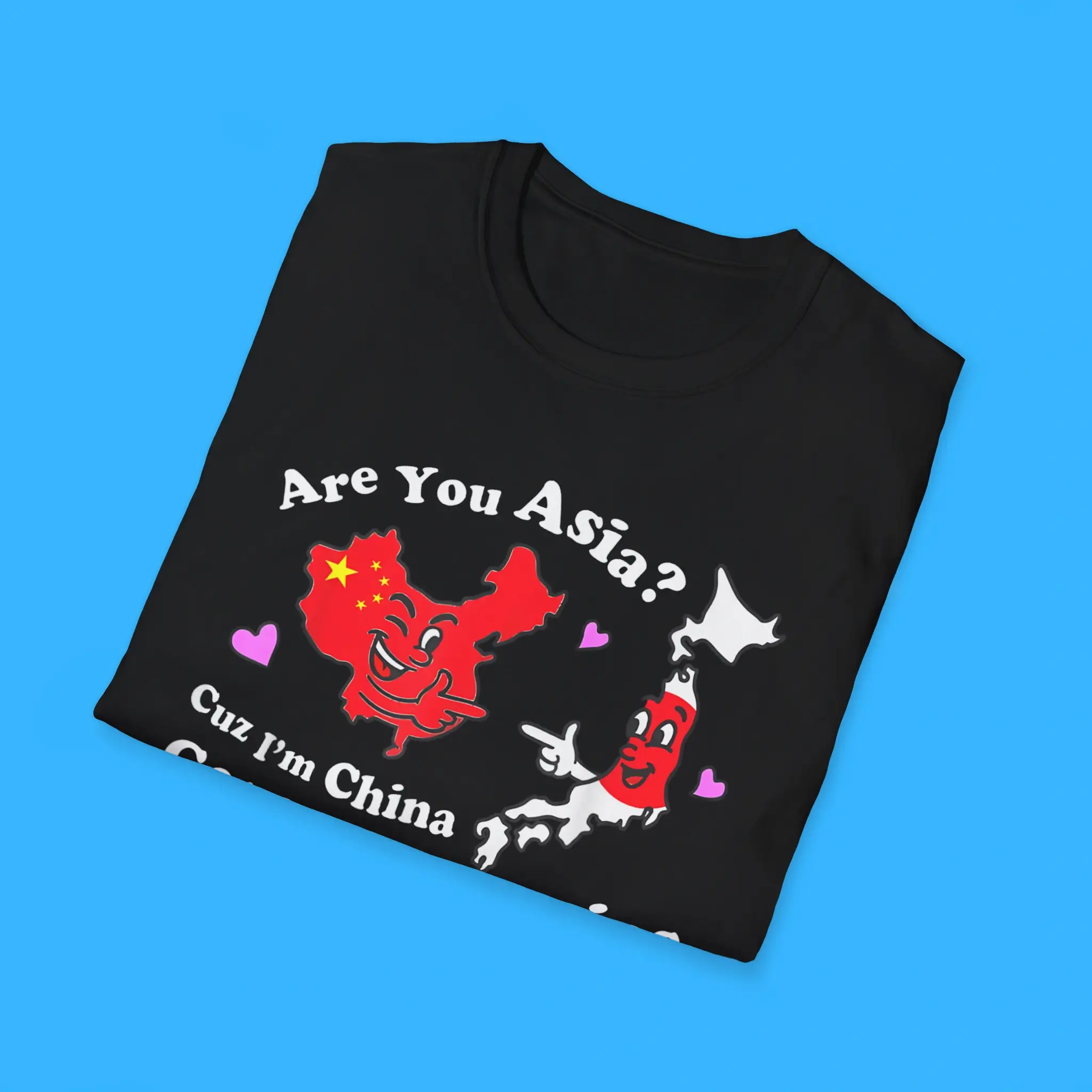 Are-You-Asia-Cuz-Im-China-Get-In-Japanties-Shirts Are You Asia C.u.z I'm China Get In Japanties Shirts