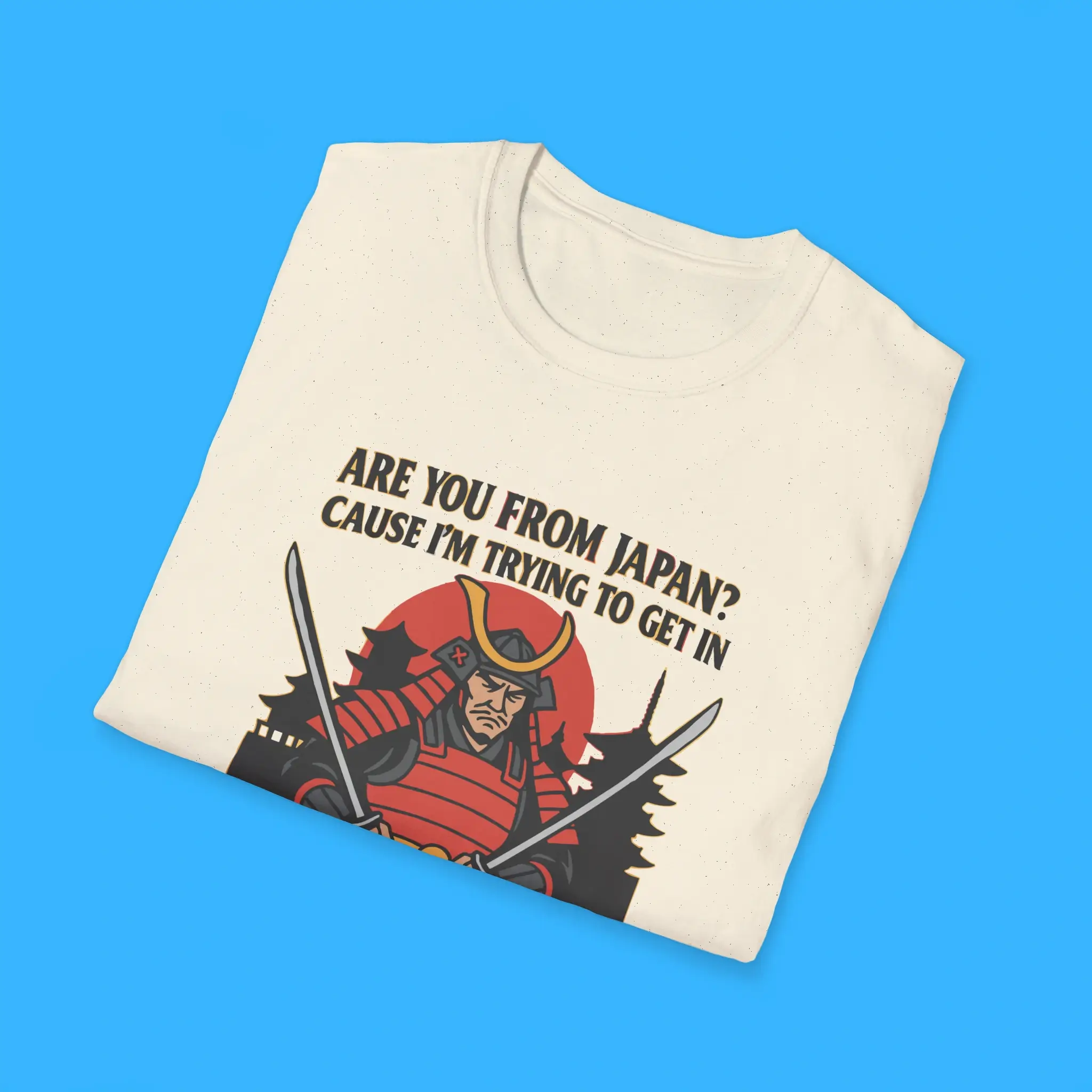 Are-you-from-Japan-Cause-Im-trying-to-get-in-Japanties-Shirts Are You From Japan Cause I’m Trying to Get in Japanties Shirts