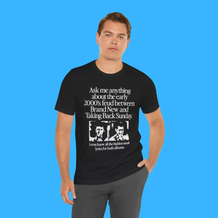 Ask Me Anything About the Early 2000’s Feud Person Shirt