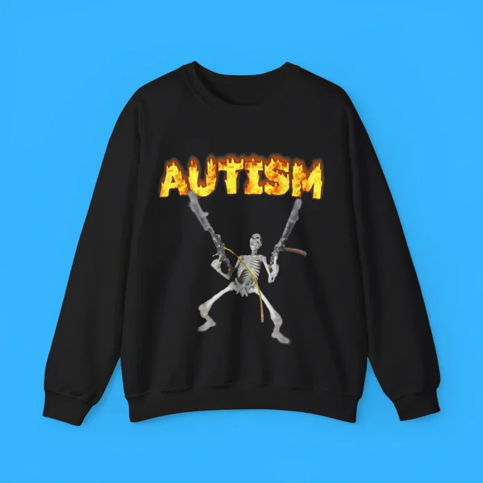 Autism Skeleton Meme Sweatshirt