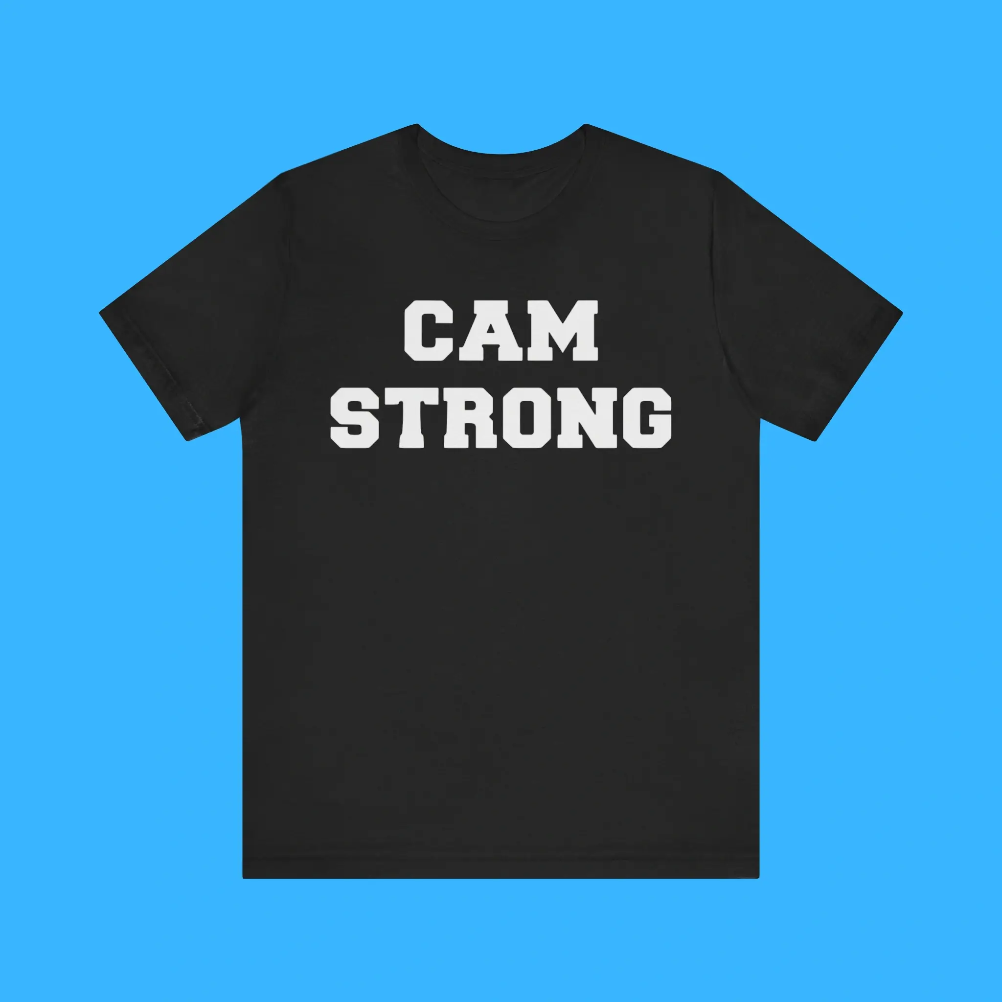 Cam-Strong-Premium-Shirt Cam Strong Premium Shirt