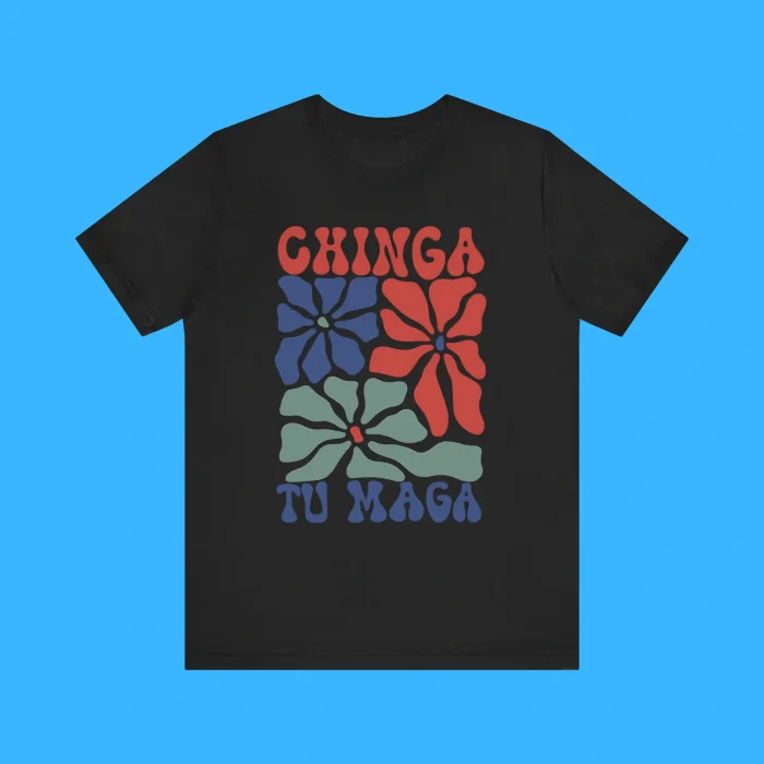 Chinga Tu Maga Premium Shirt