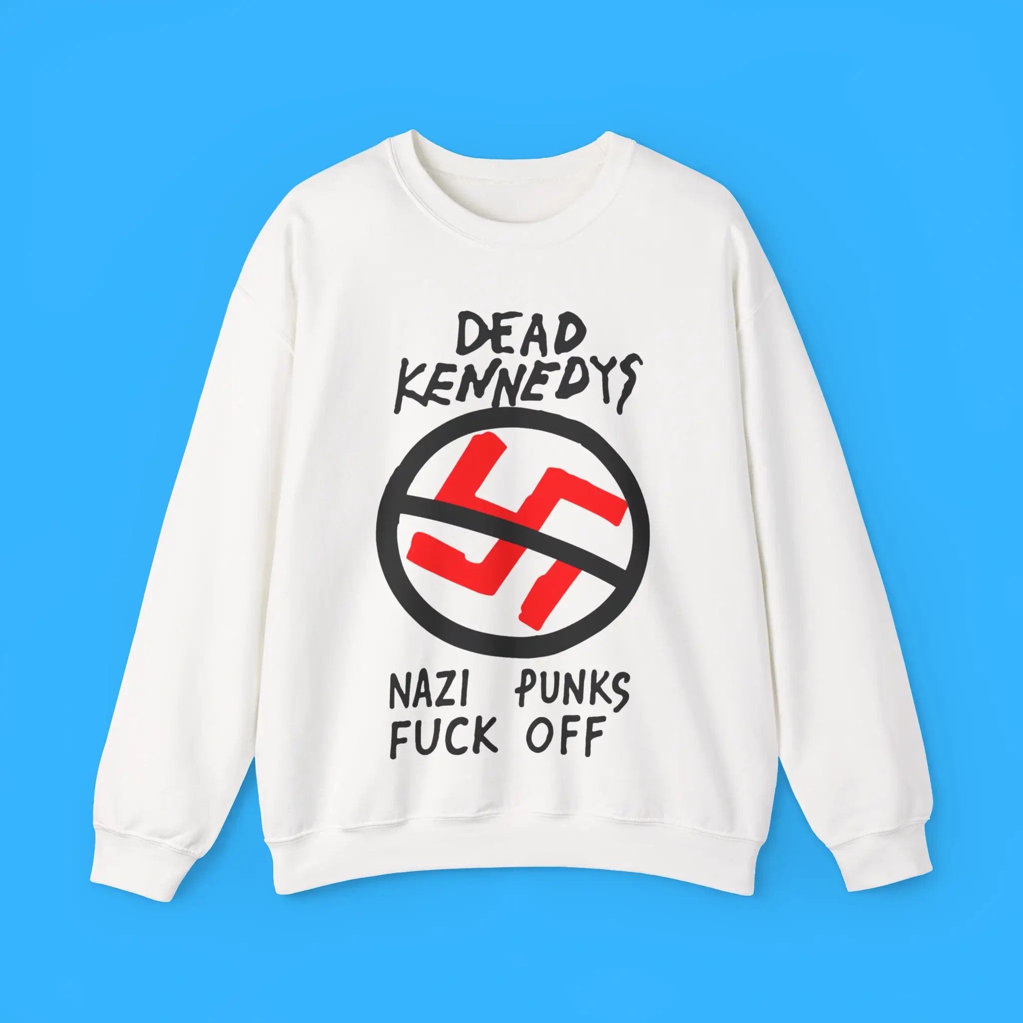Dead-Kennedys-Nazi-Punks-Fuck-Off-Sweatshirt Dead Kennedys Nazi Punks Fuck Off Sweatshirt