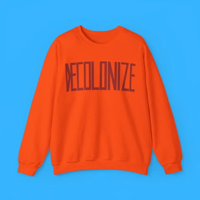 Decolonize Sweatshirt