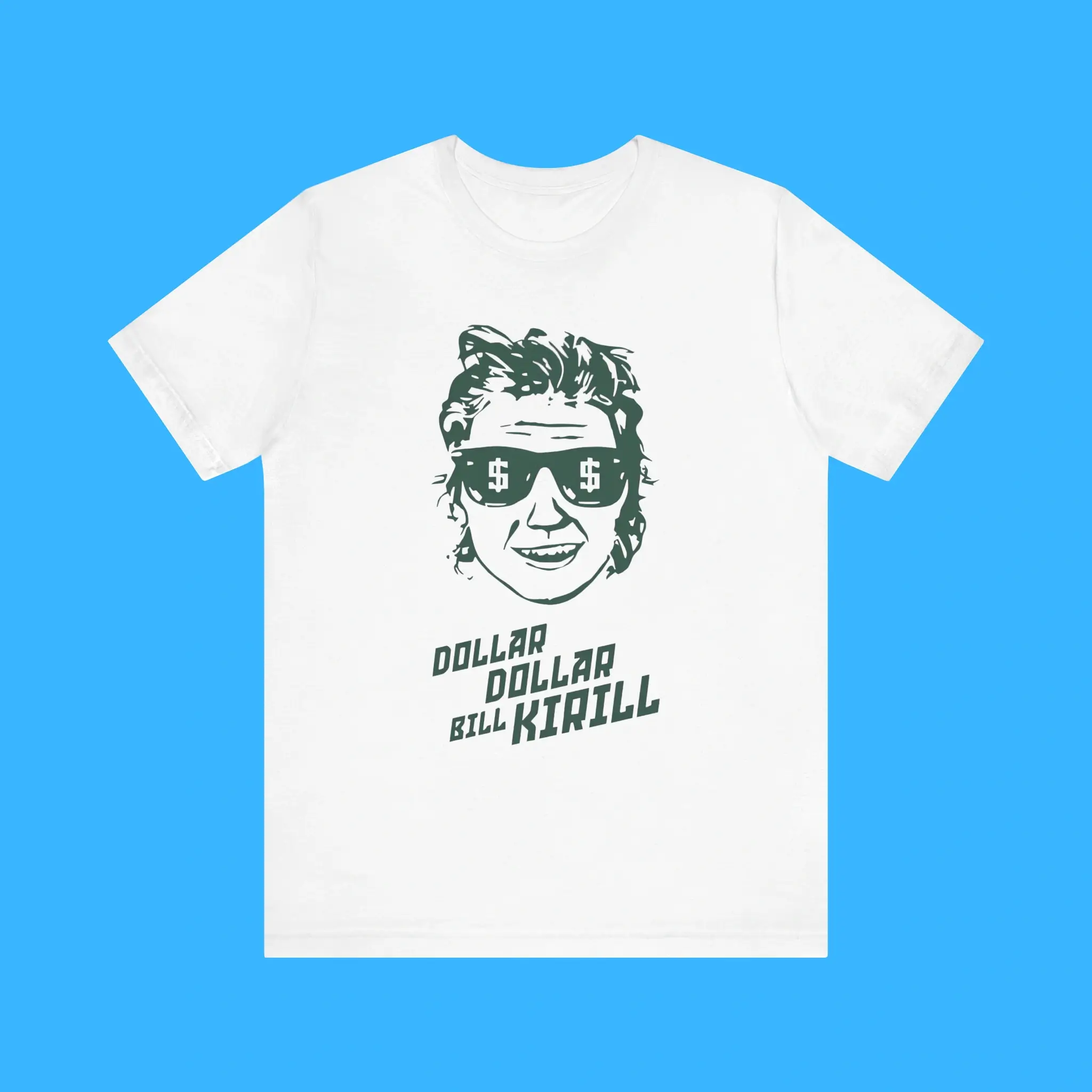 Dollar-Dollar-Bill-Kirill-Premium-Shirt Dollar Dollar Bill Kirill Premium Shirt