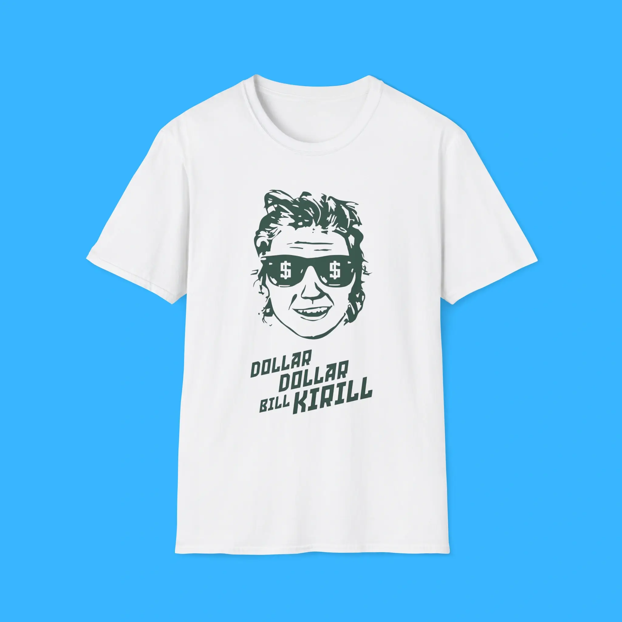 Dollar-Dollar-Bill-Kirill-Shirt Dollar Dollar Bill Kirill Shirt