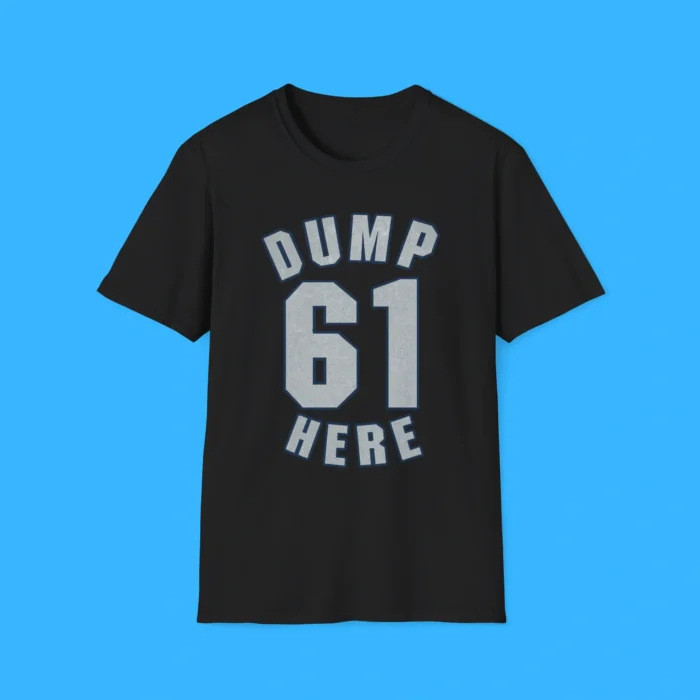 Dump 61 Here Seattle Mariners Black Shirt