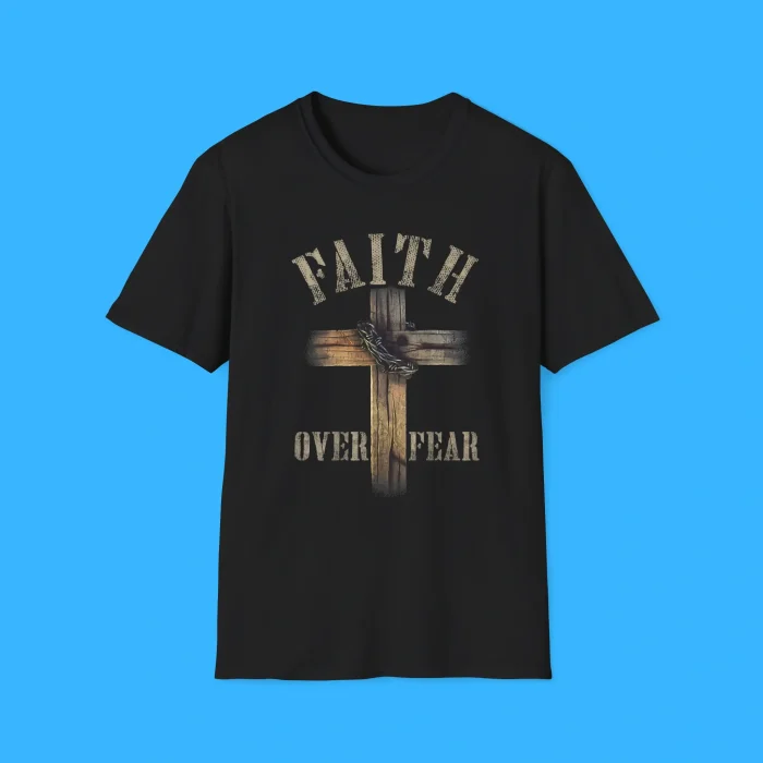 Faith Over Fear Shirt
