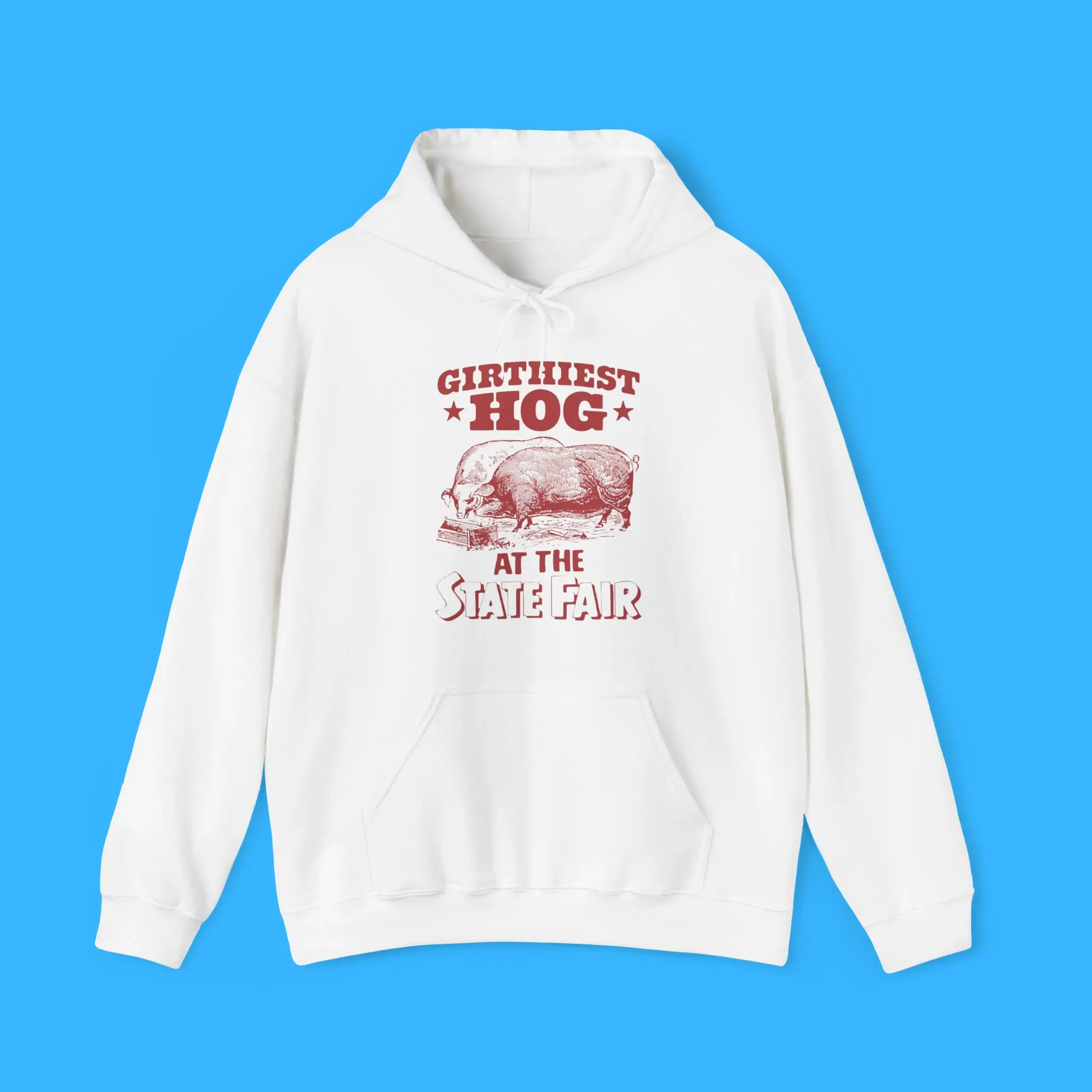 Girthiest-Hog-At-The-State-Fair-Hoodie Girthiest Hog At The State Fair Hoodie