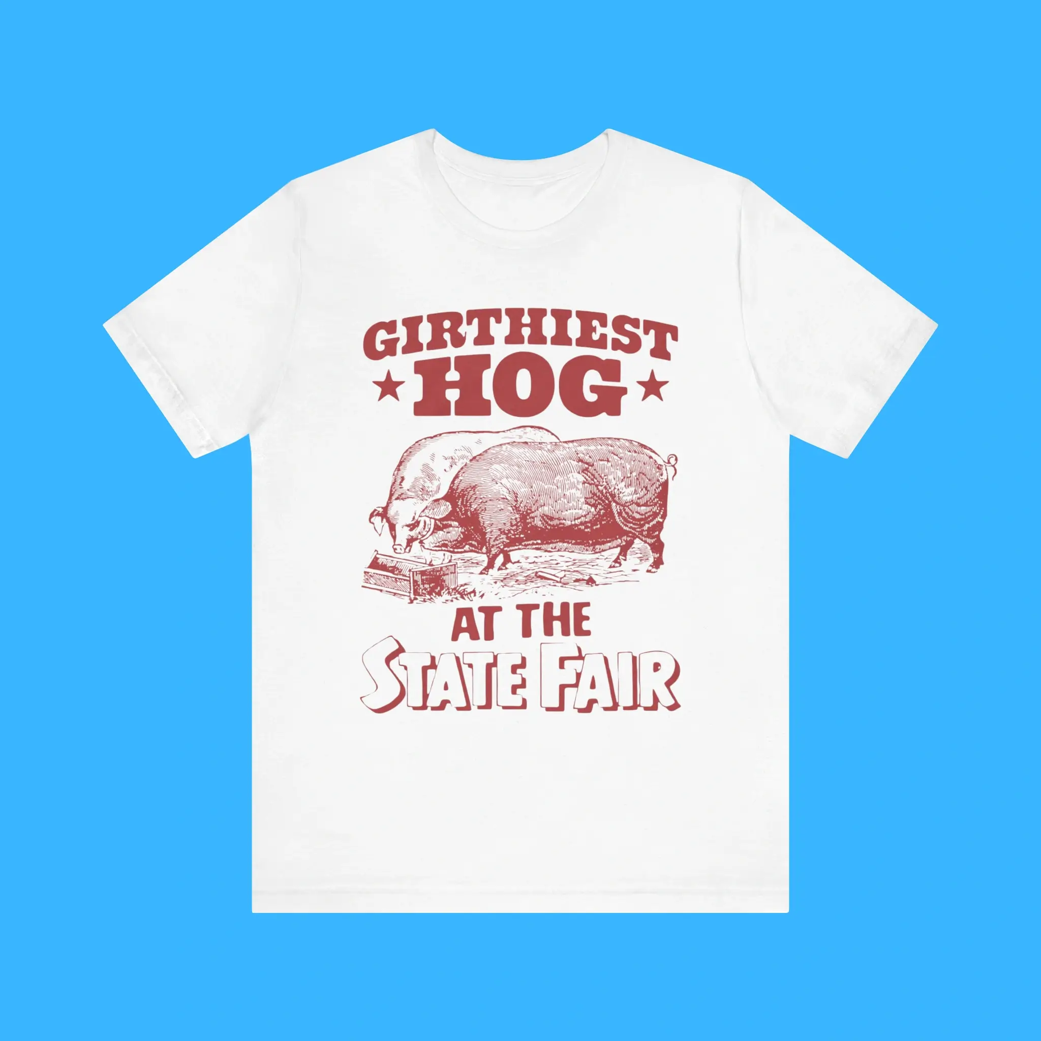 Girthiest-Hog-At-The-State-Fair-Premium-Shirt Girthiest Hog At The State Fair Premium Shirt