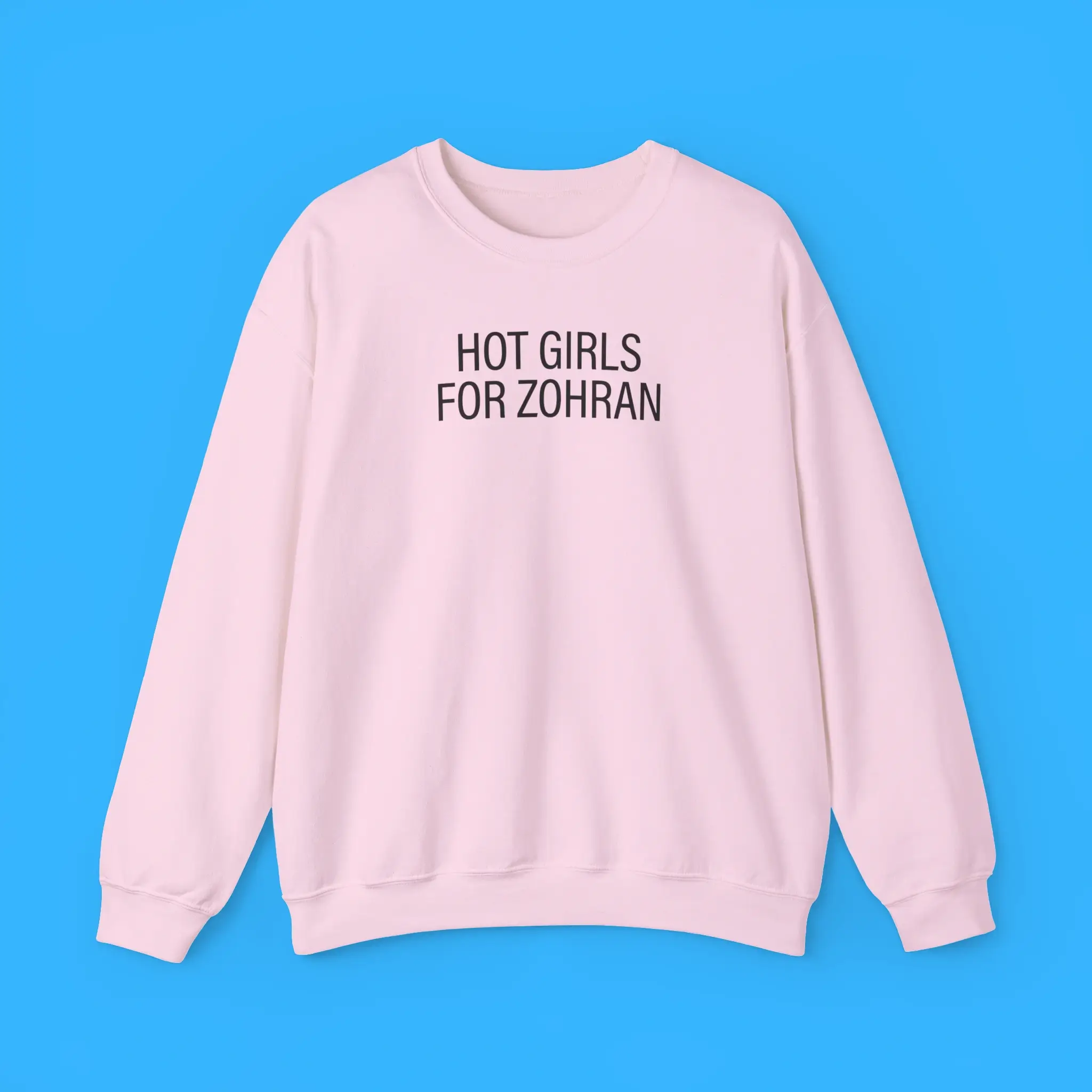 Hot-Girls-for-Zohran-Sweatshirt Hot Girls for Zohran Sweatshirt