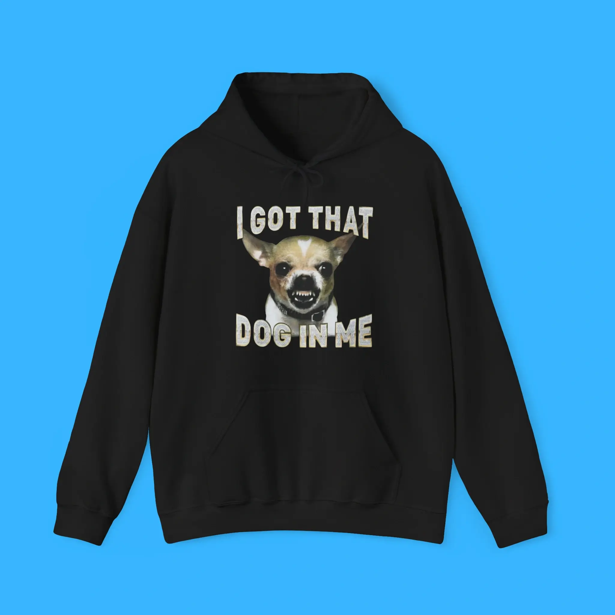 I-Got-That-Dog-In-Me-Hoodie I Got That Dog In Me Hoodie