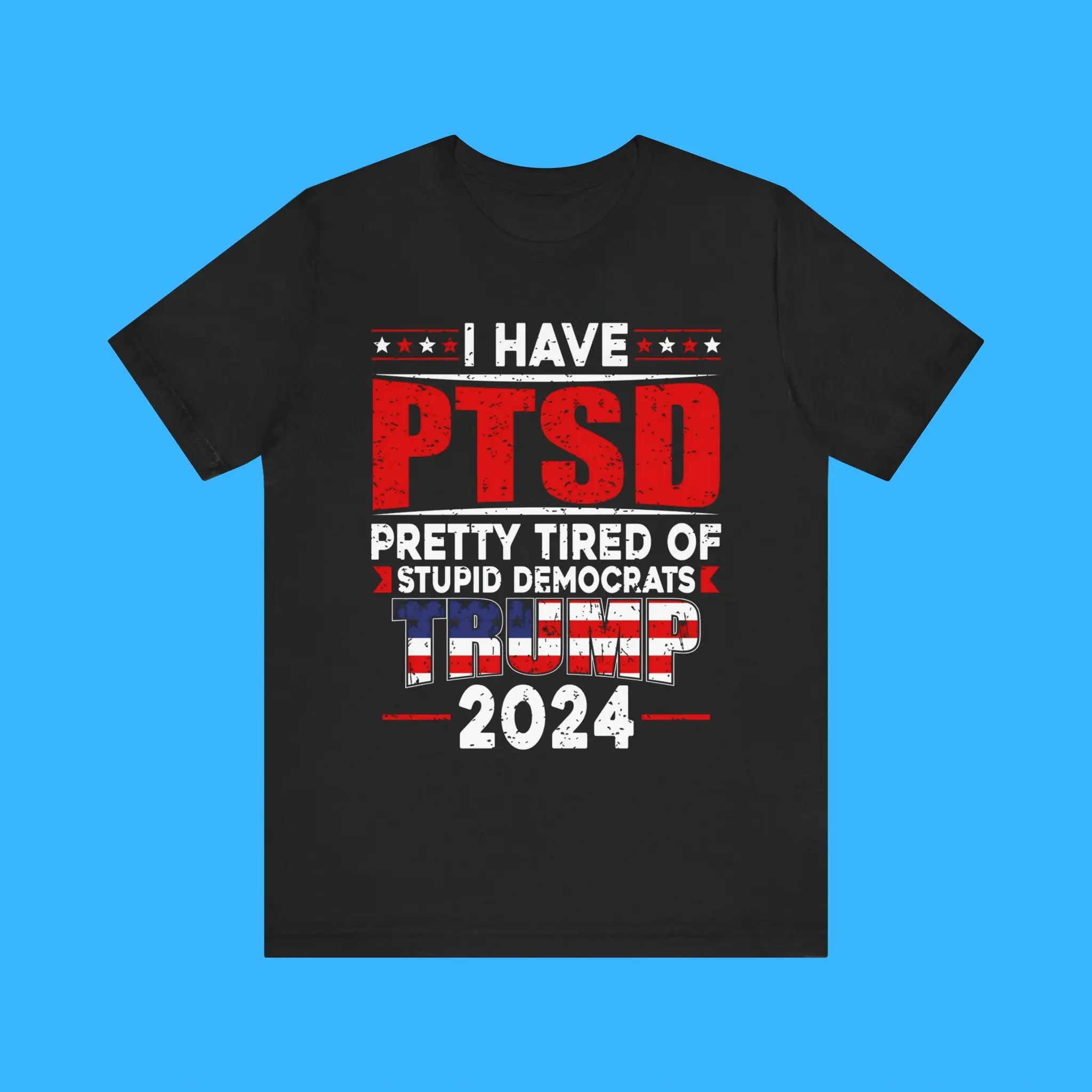 I-Have-PTSD-Pretty-Tired-Of-Stupid-Democrats-Trump-2024-Premium-Shirt I Have PTSD Pretty Tired Of Stupid Democrats Trump 2024 Premium Shirt
