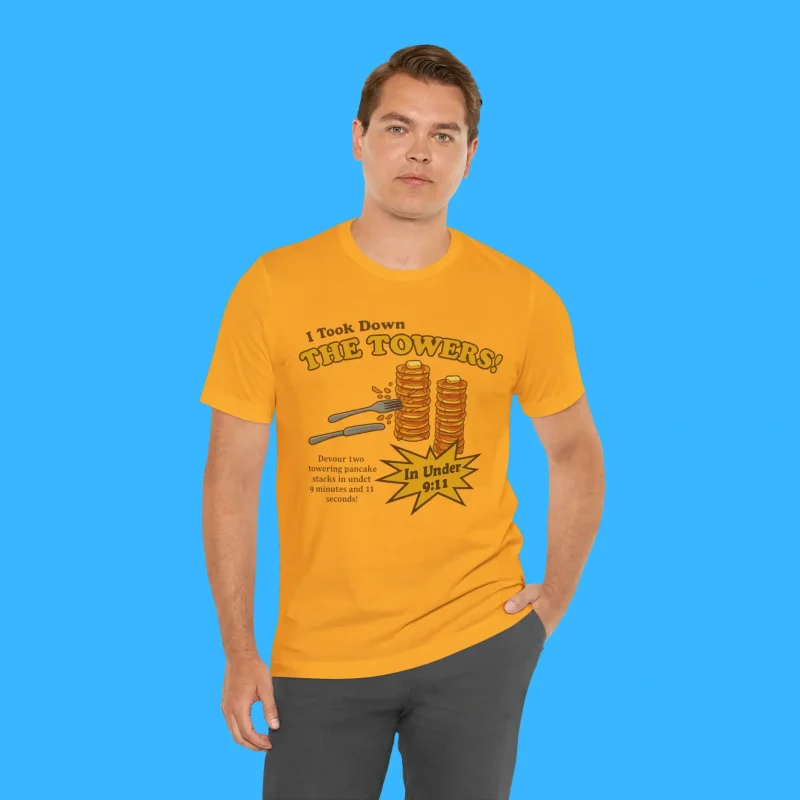I Took Down The Towers Person Shirt