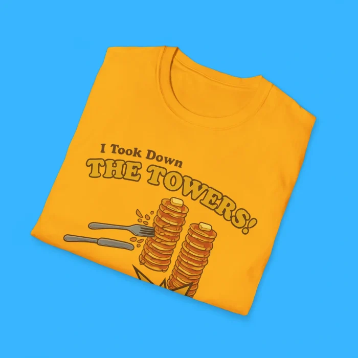 I Took Down The Towers Shirts